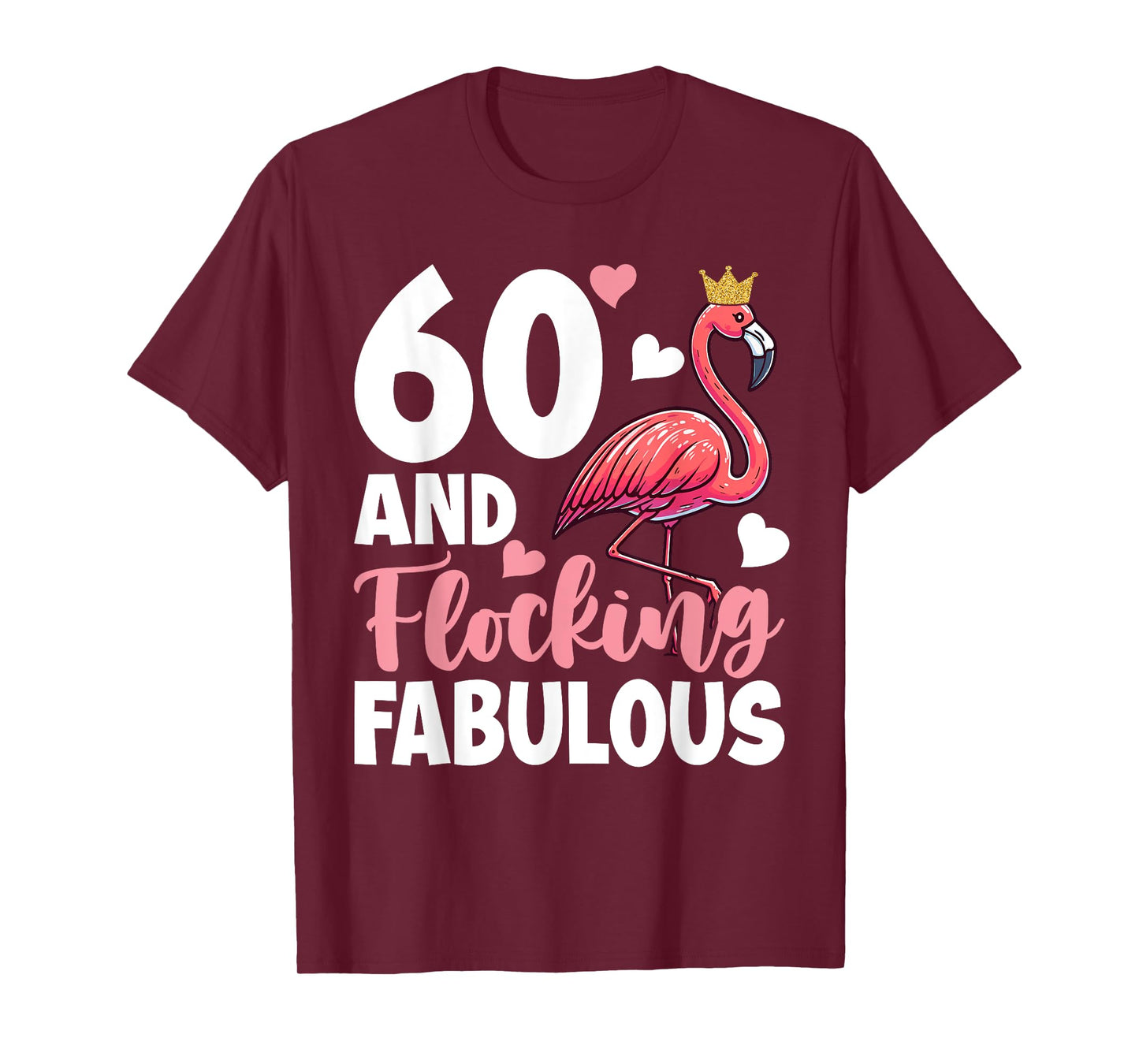 60th Birthday Women Flamingo Sixty Flocking Fabulous T-Shirt