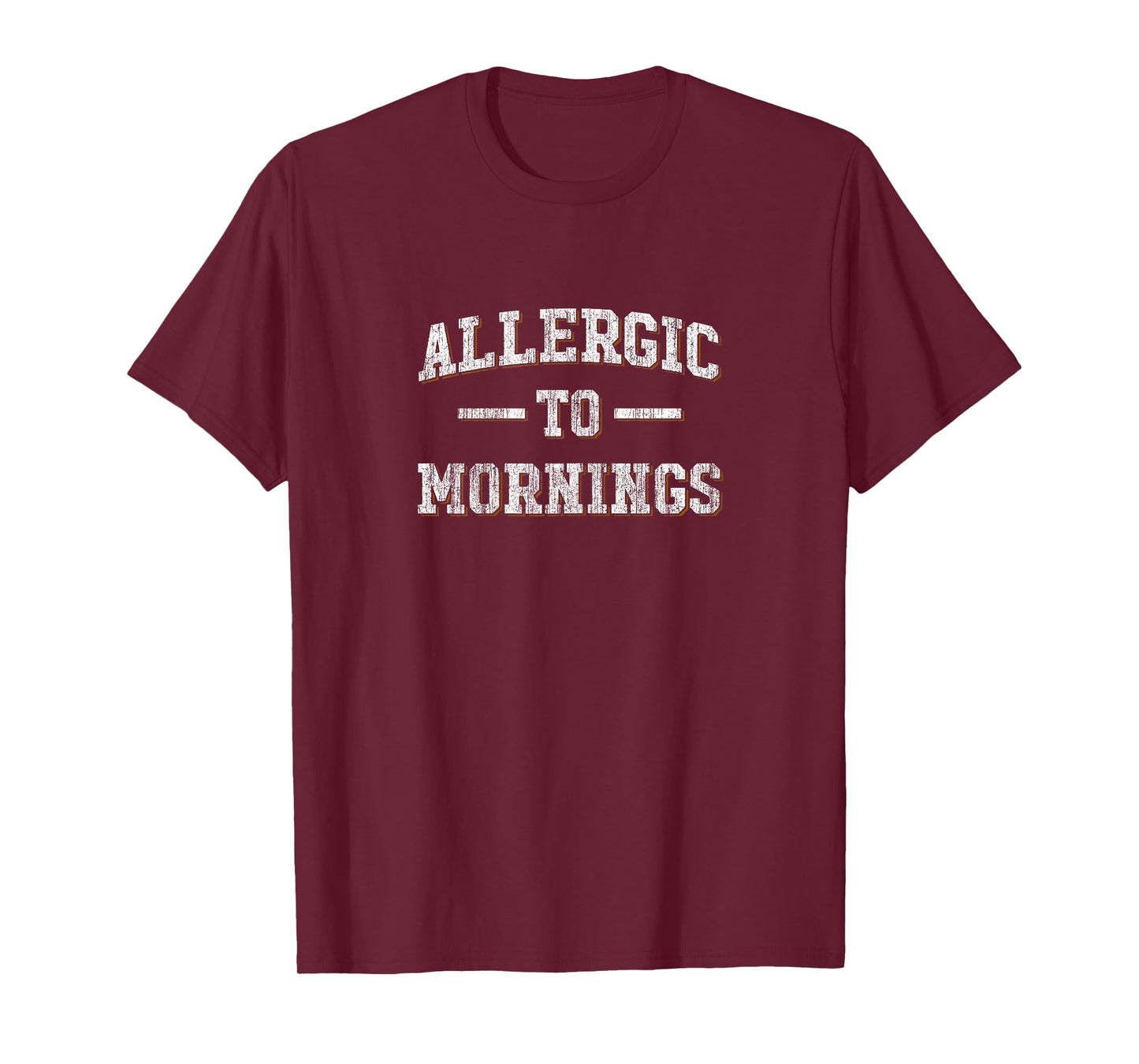 Allergic To Mornings T Shirt - Not A Morning Person Funny T-Shirt
