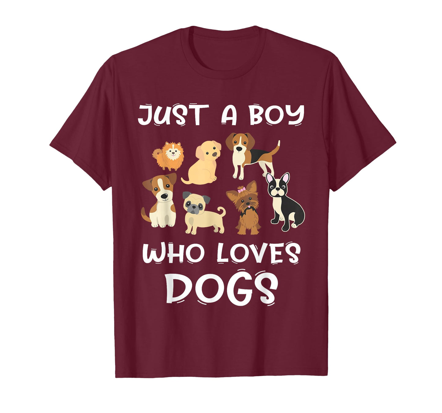 Just a boy who loves Dogs - Funny Puppy T-Shirt