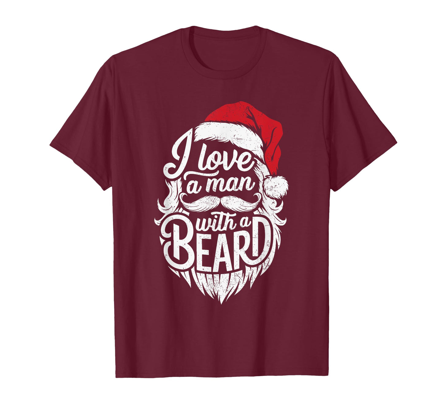 Christmas I Love A Man With A Beard Funny Santa Claus Grunge T-Shirt