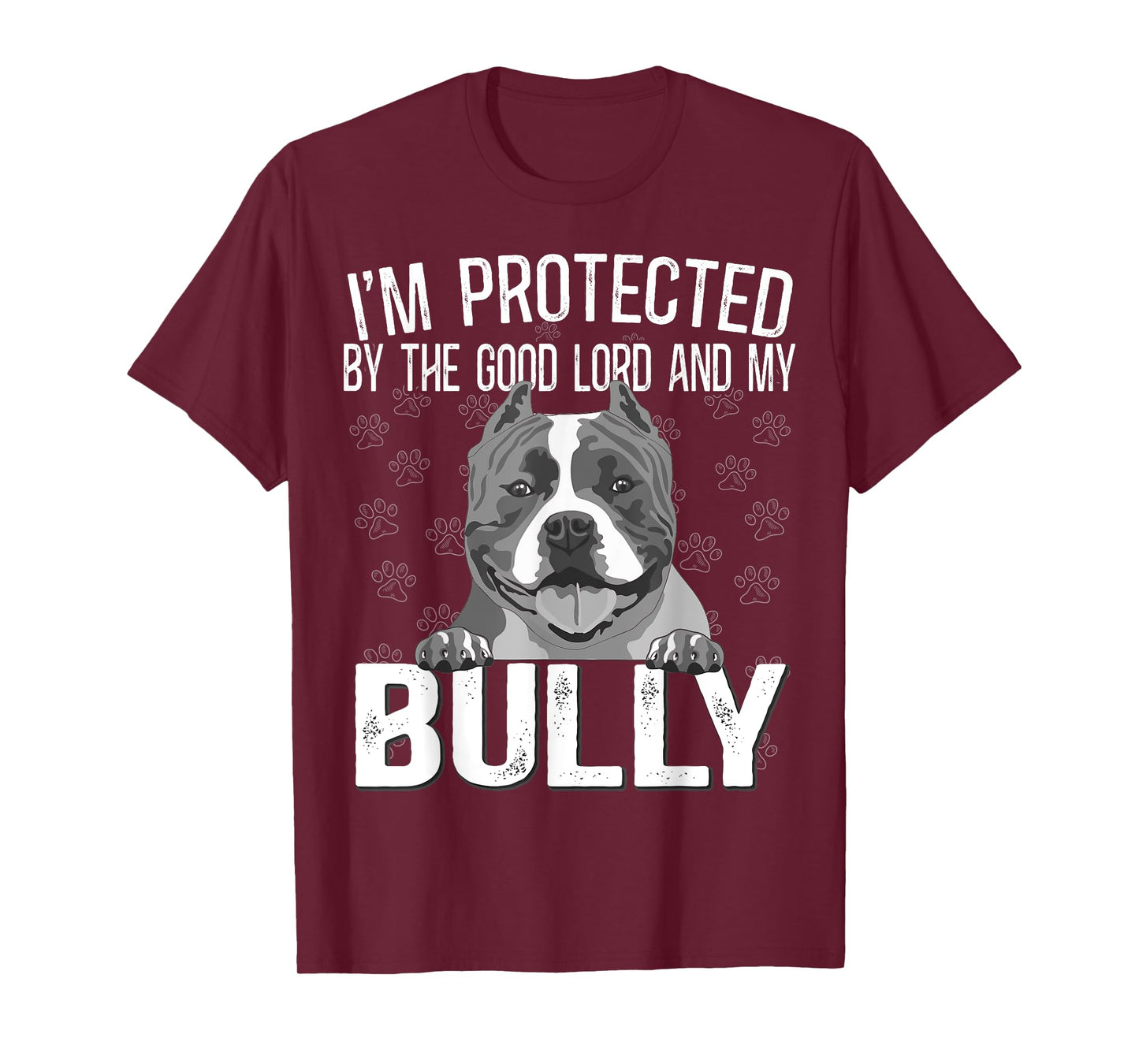 Bully XL Pitbull Protected by The Lord And My American Bully T-Shirt