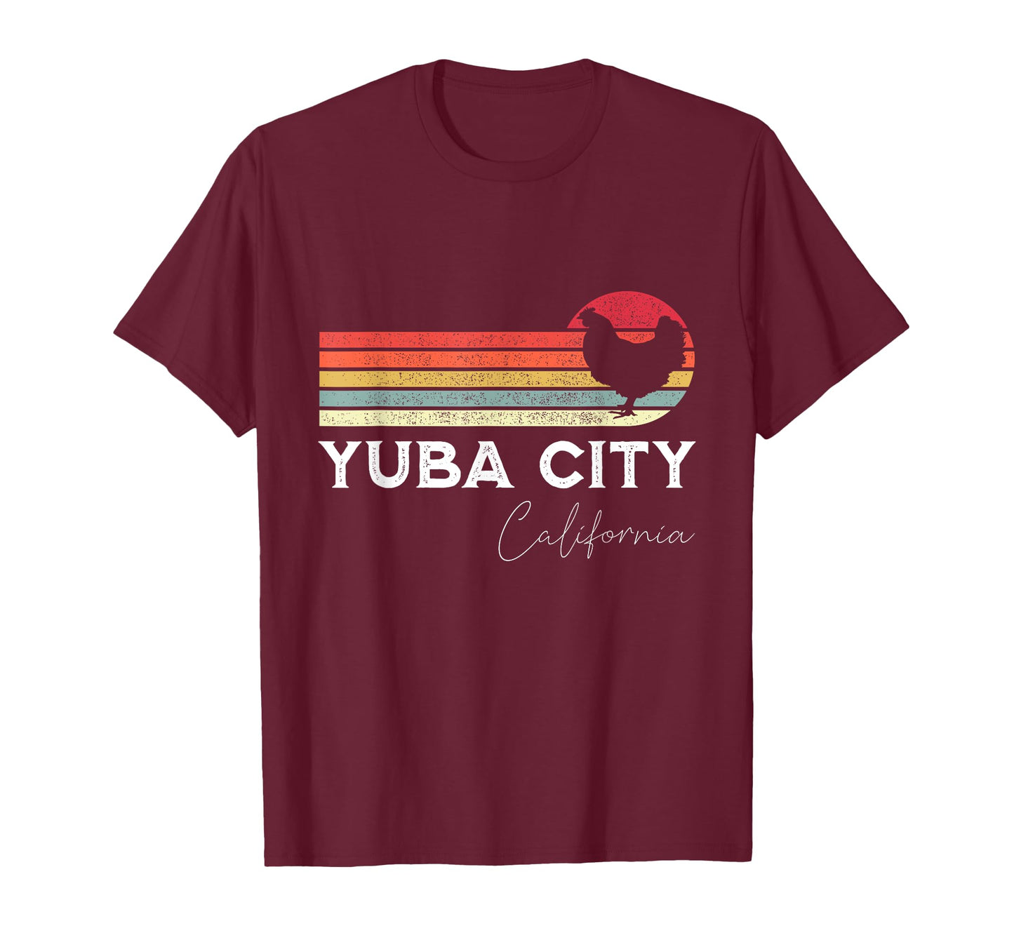 Yuba City California Retro Chicken Lover Souvenir T-Shirt
