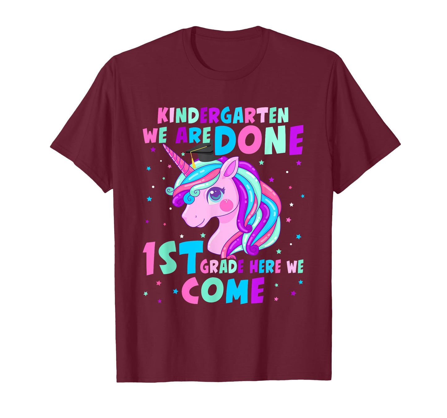 Unicorn Kindergarten Graduation for Girls Done First Grade T-Shirt