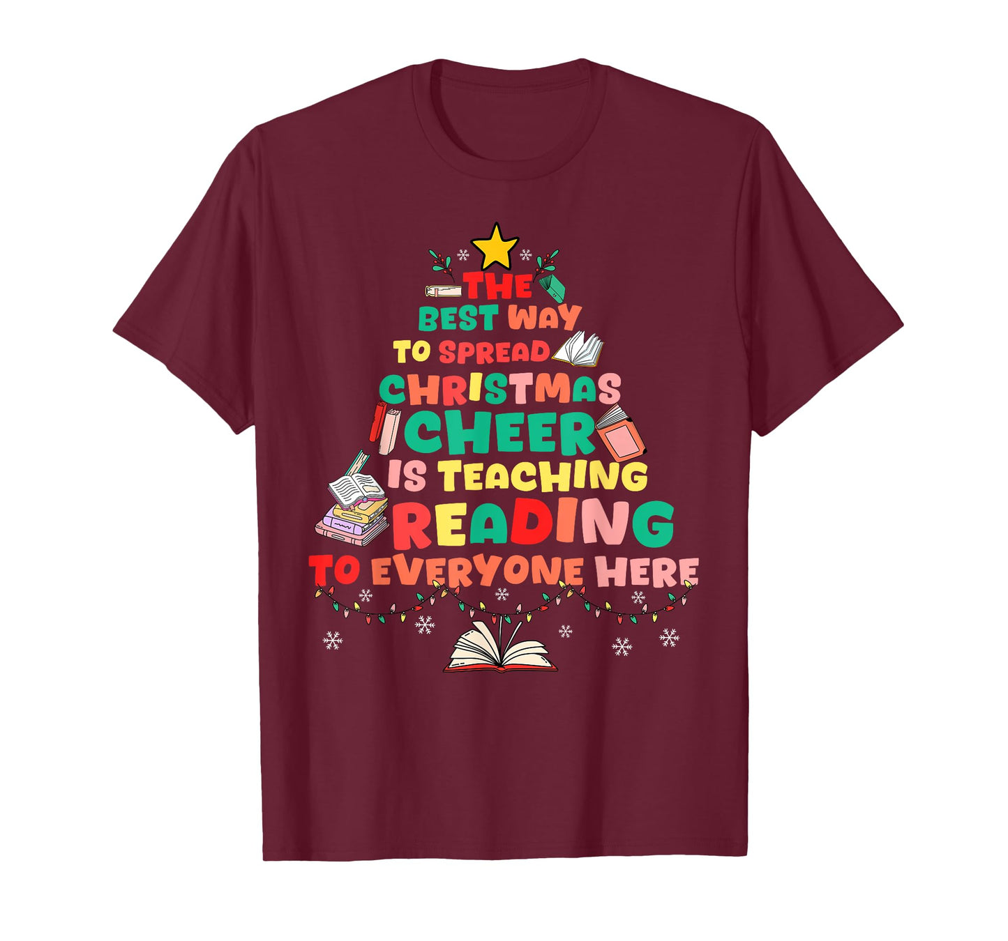 Spread Christmas Cheer Reading Teacher Christmas Tree Books T-Shirt