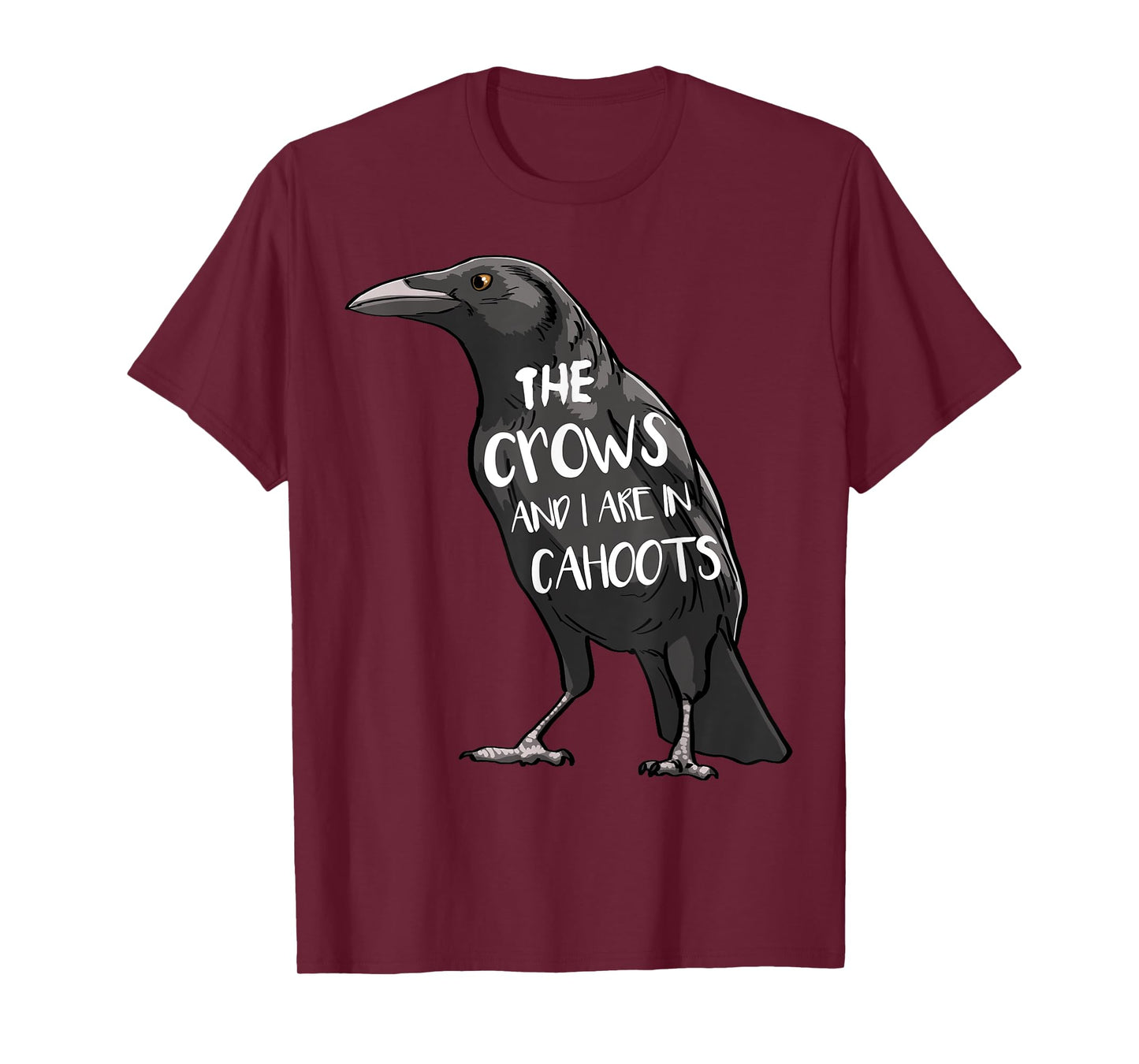 The Crow And I Are In Cahoots Funny Women Crow Love Birds T-Shirt