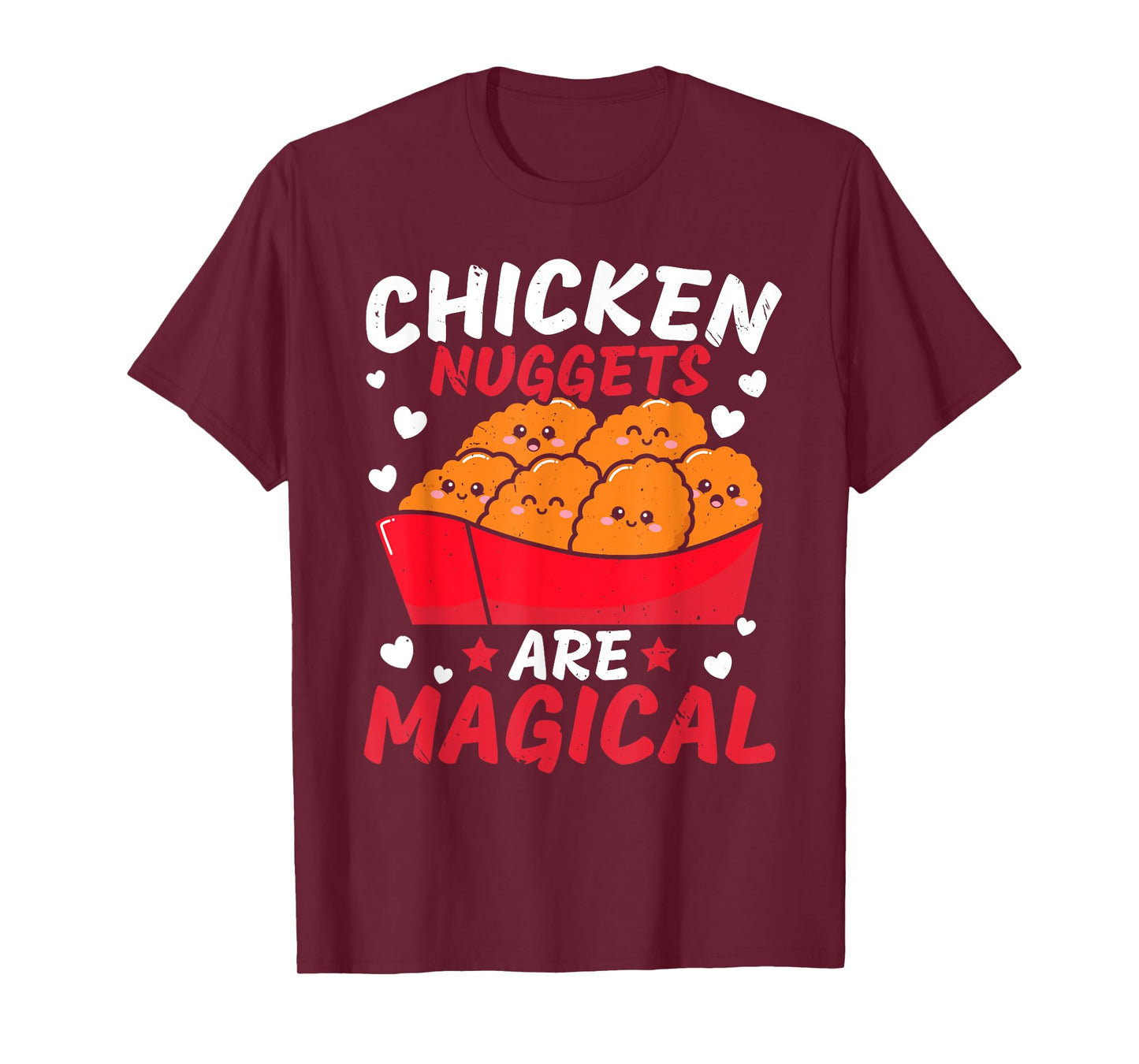 Chicken Nuggets Are Magical Nug Life Nuggies Tendies T-Shirt