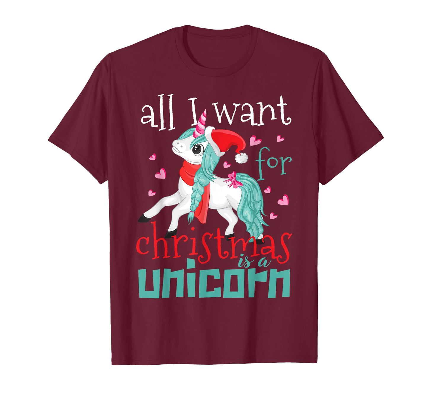All I want for Christmas is a Unicorn T-Shirt
