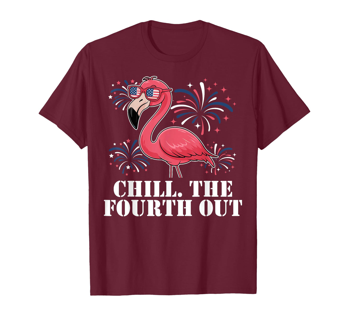 Chill The Fourth Out Flamingo USA Flag Patriotic 4th of July T-Shirt