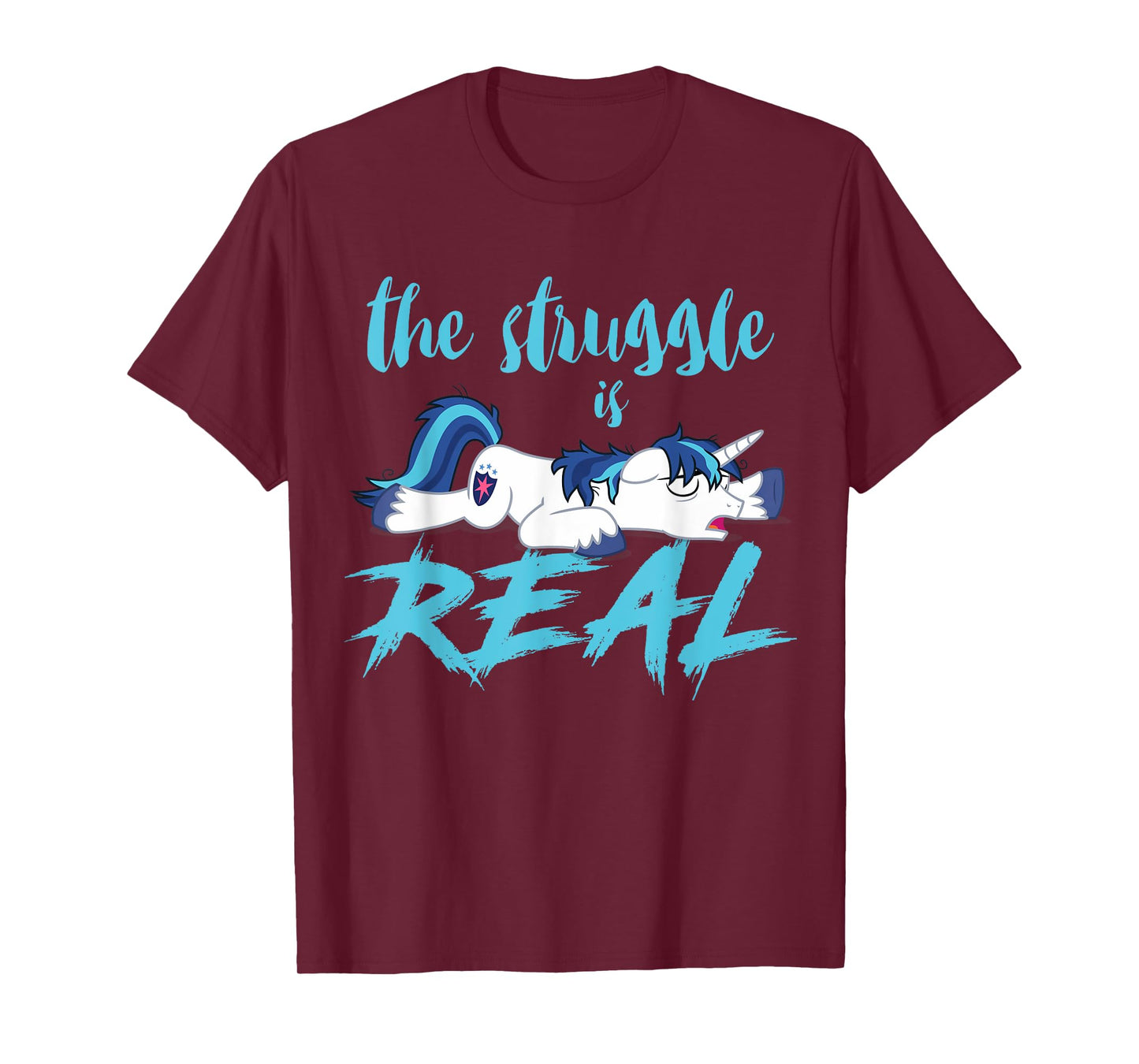 The Struggle Is Real Unicorn T-Shirt T-Shirt