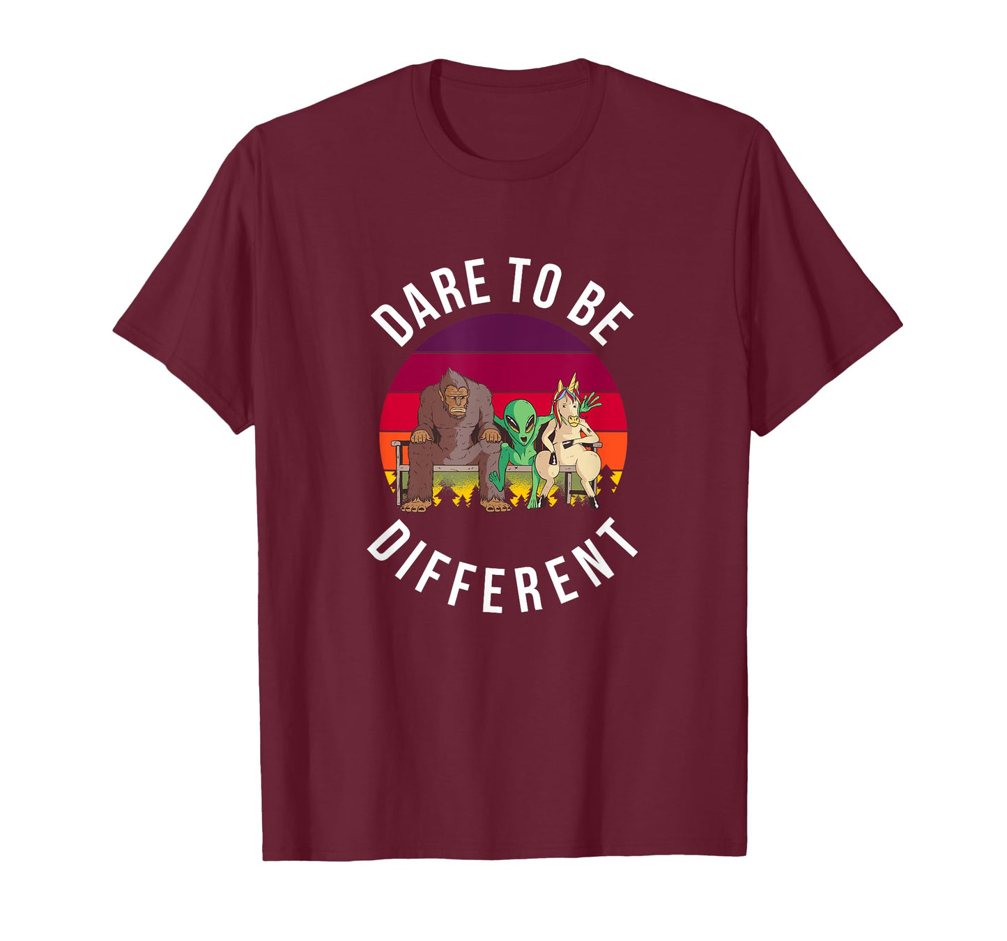 Dare to be Different Bigfoot, Alien, Unicorn Fun T-Shirt