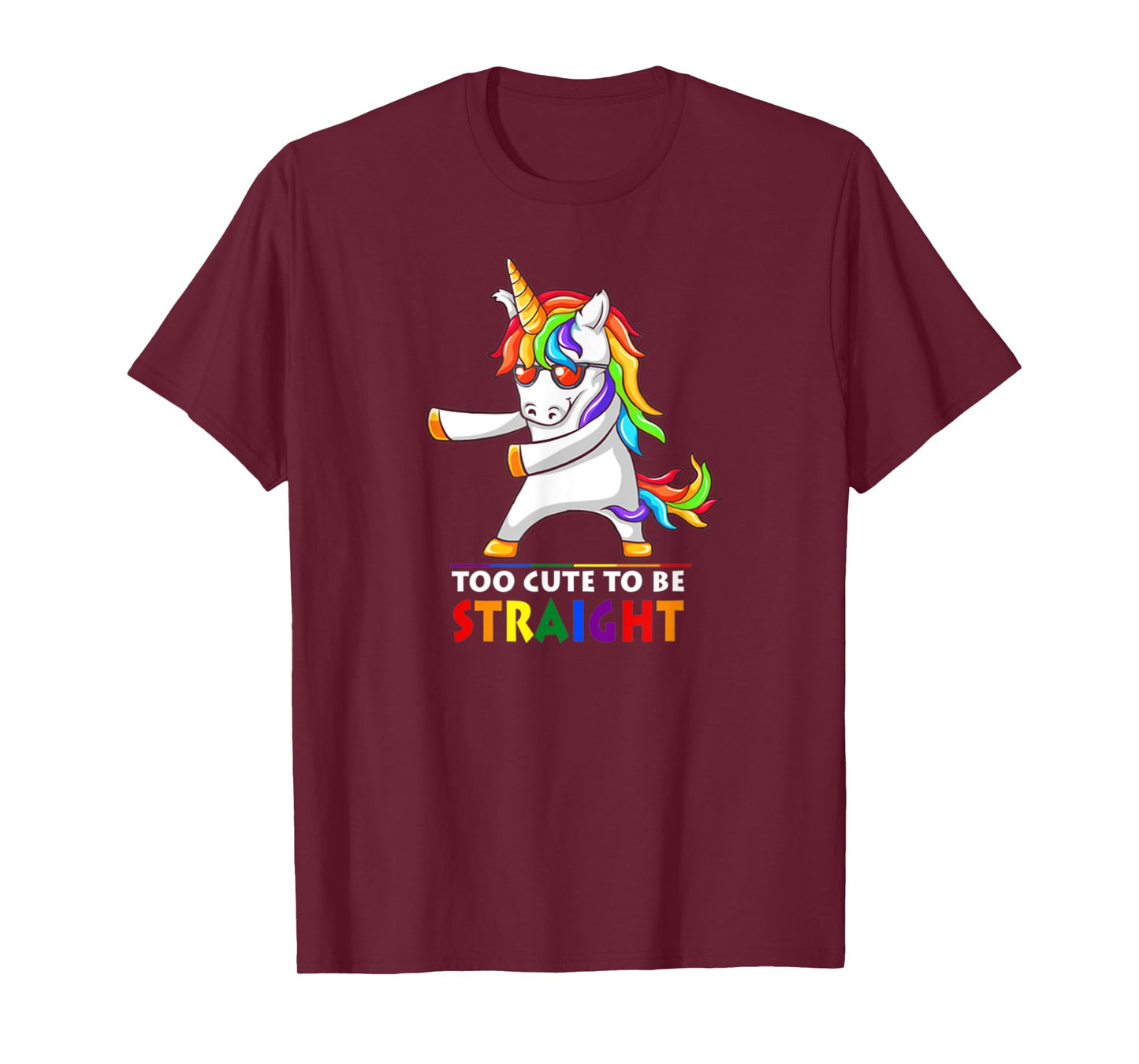 Too Cute To Be Straight Unicorn Flossing LGBT Pride T-Shirt