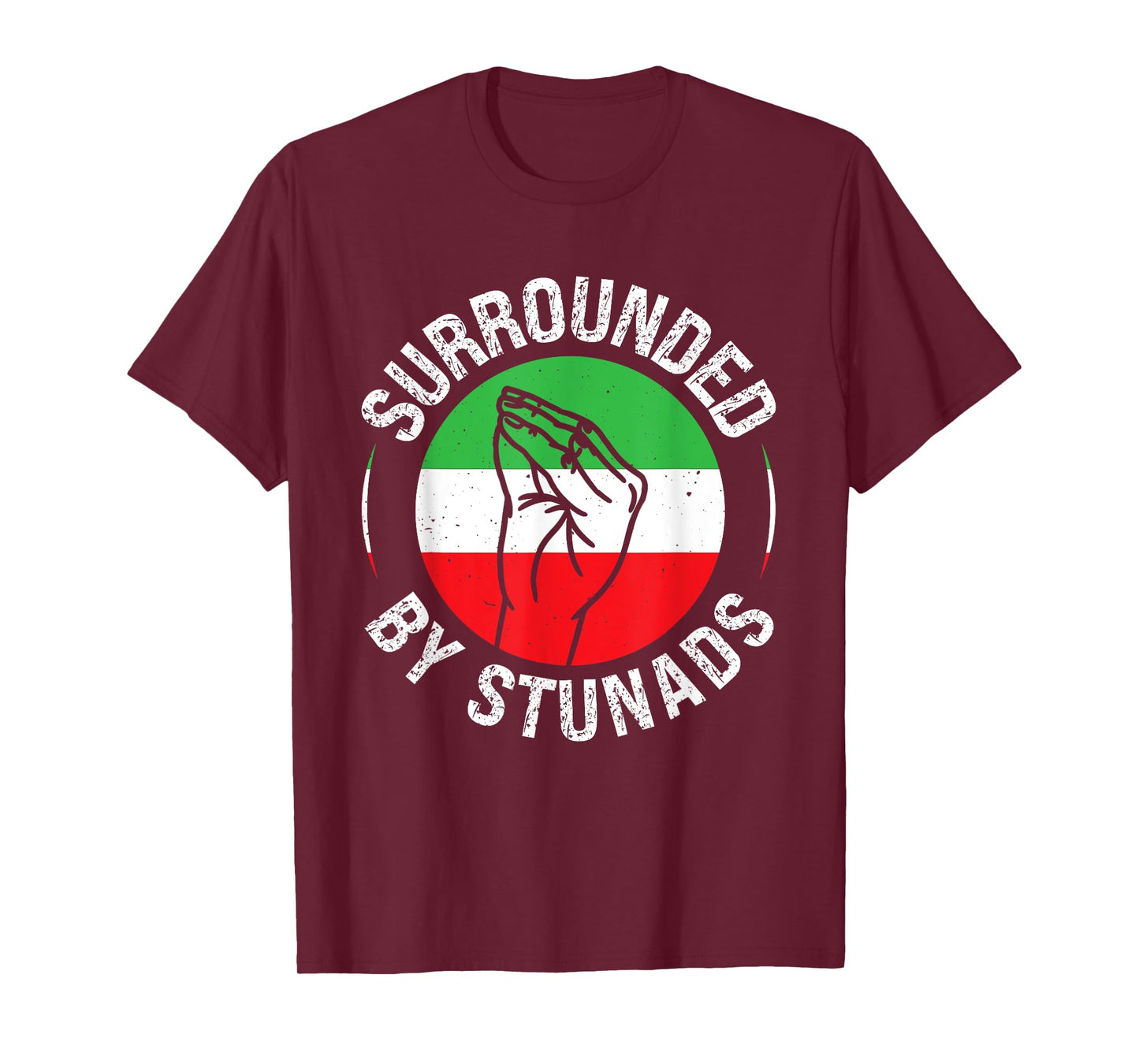 Italian Hand Gesture Souvenir - Surrounded By Stunads T-Shirt