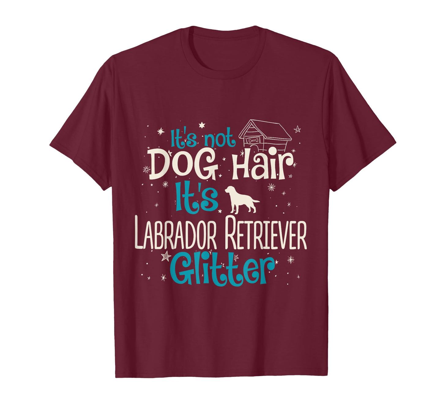 It's Not Dog Hair It's Labrador Retriever Glitter Men Women Kids T-Shirt