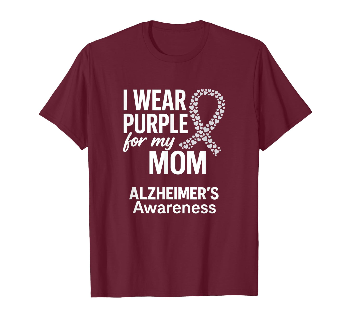I Wear Purple For My Mom, Alzheimer's T-Shirt