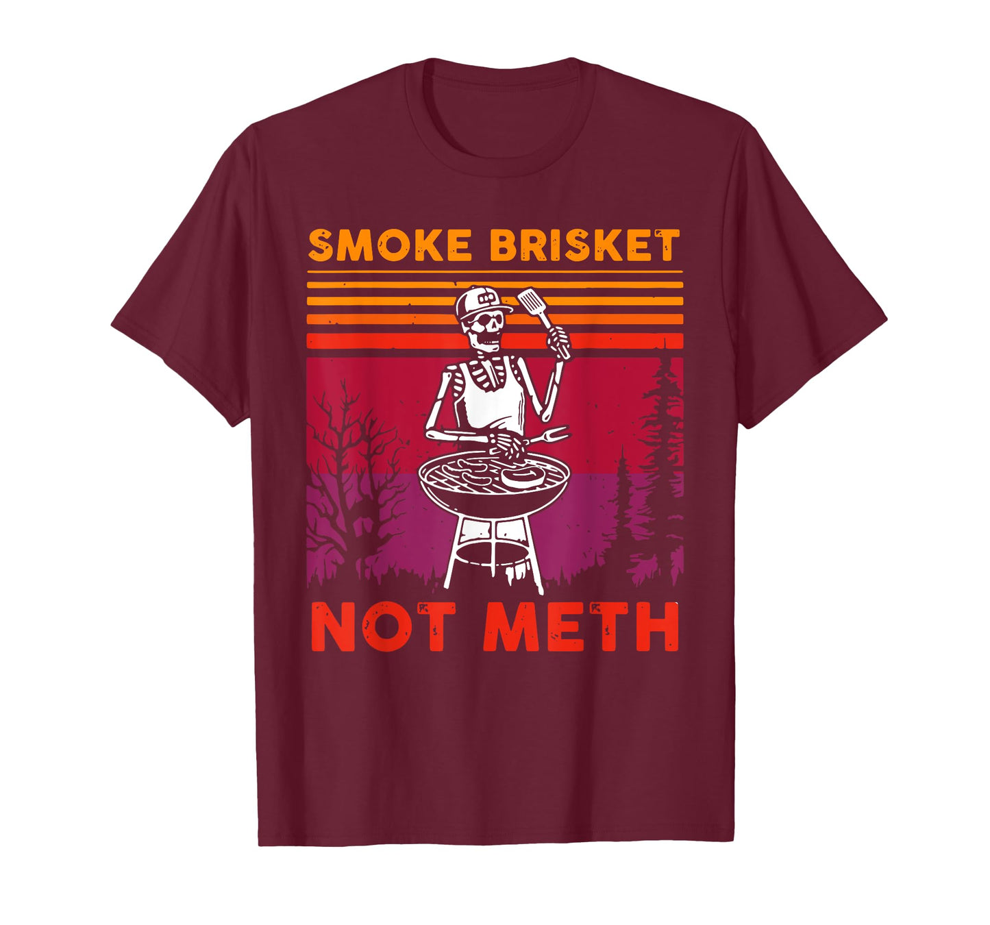 Funny BBQ Skeleton Smoke Brisket Not Meth Grilling Master T-Shirt