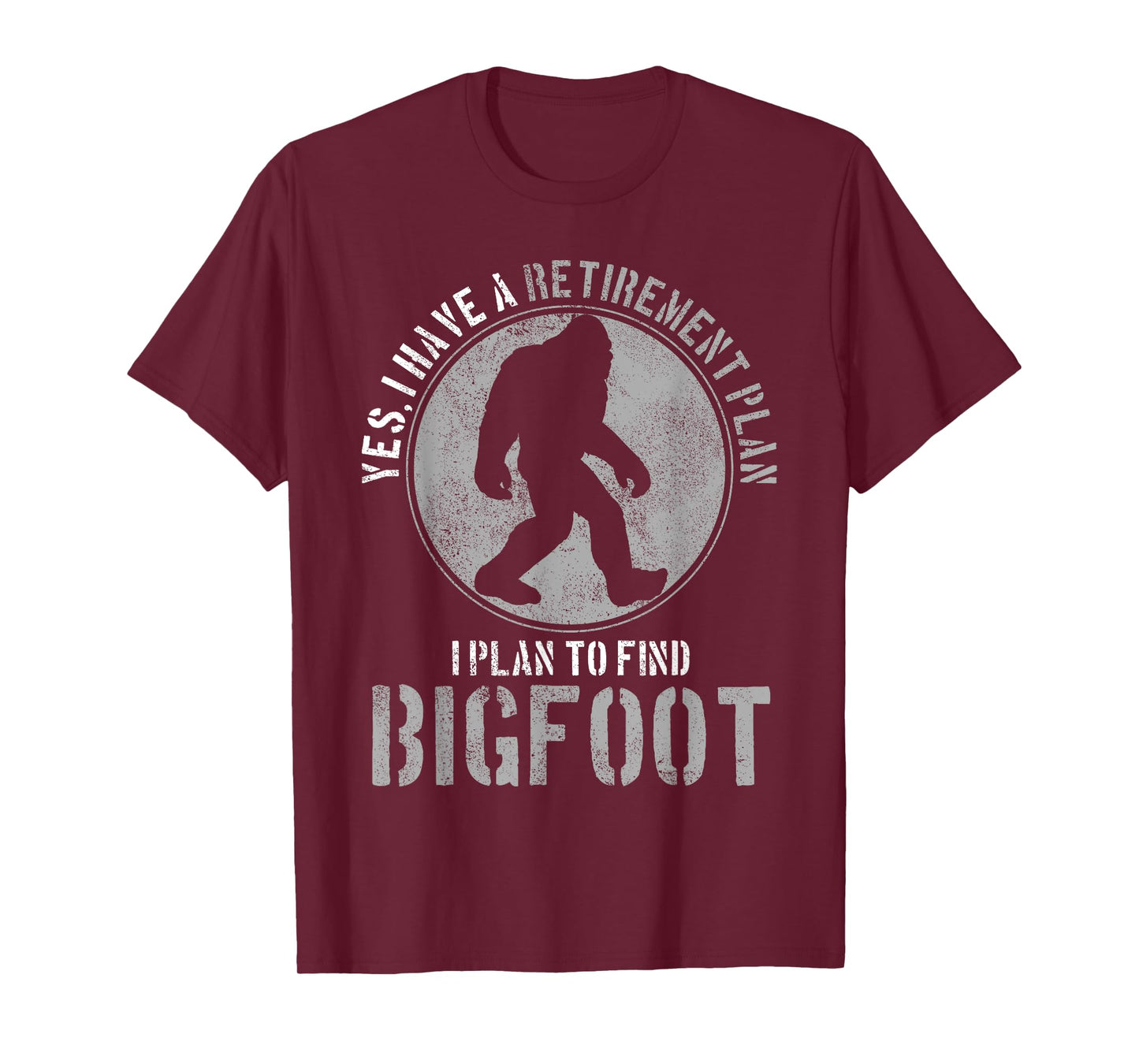 Bigfoot Retirement Plan Funny Retired Sasquatch Hunter Gift T-Shirt