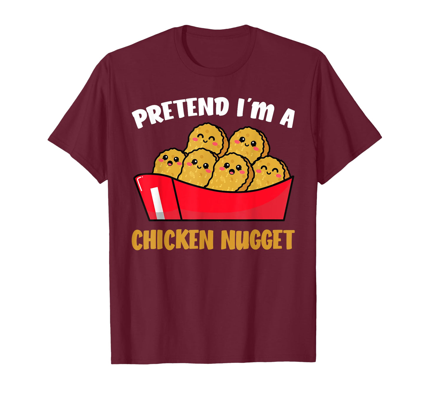 Pretend I'm a Chicken Nugget Costume kids Chicken Tee T-Shirt