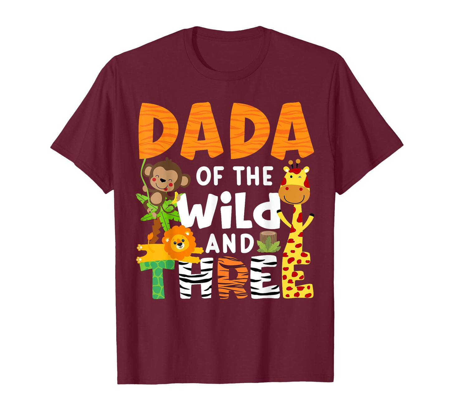 Dada Of The Wild and Three Zoo Theme Safari Birthday Jungle T-Shirt