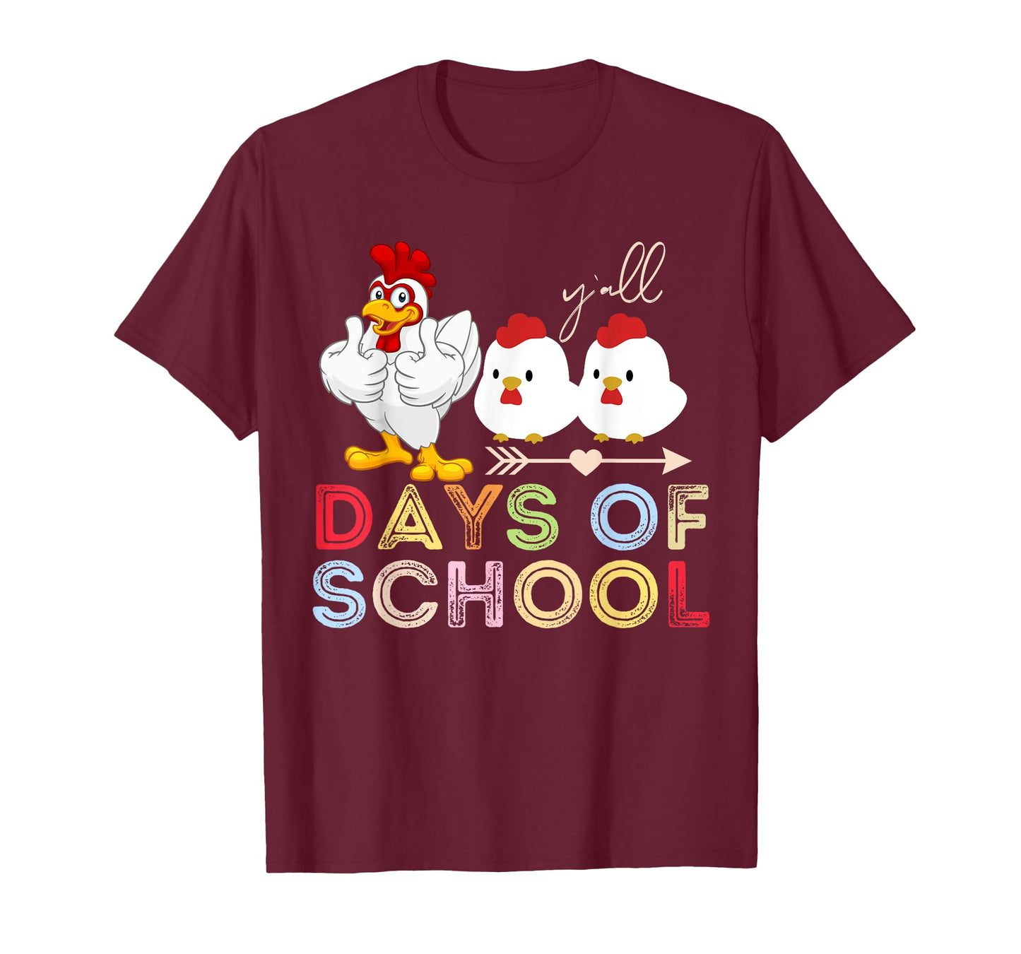 chickens 100 Day of school Funny100th days Of School chick T-Shirt