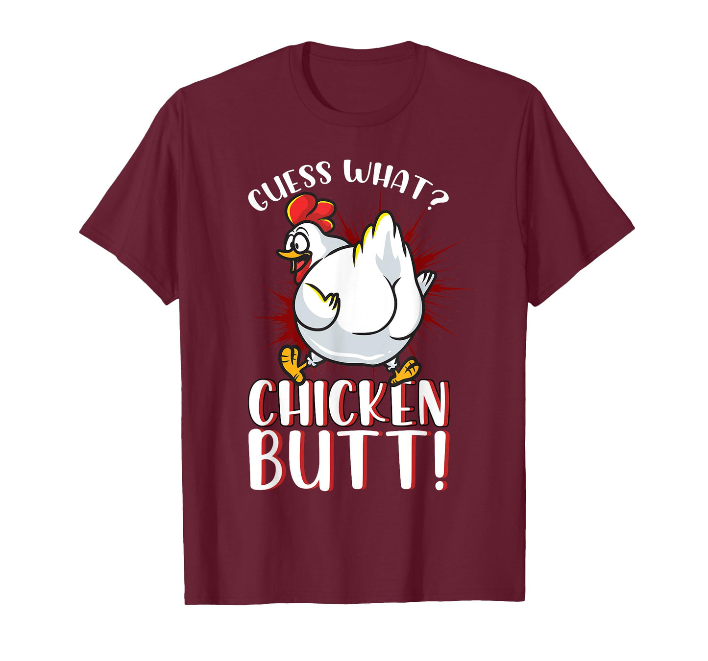 Guess What Chicken Butt Shirt Meme Chicken Butt Tshirt Funny T-Shirt