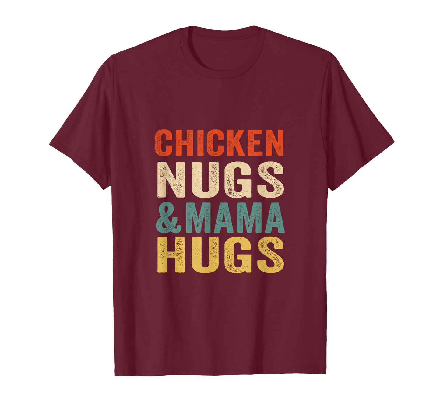 Chicken Nugs and Mama Hugs Toddler for Chicken Nugget Lover T-Shirt