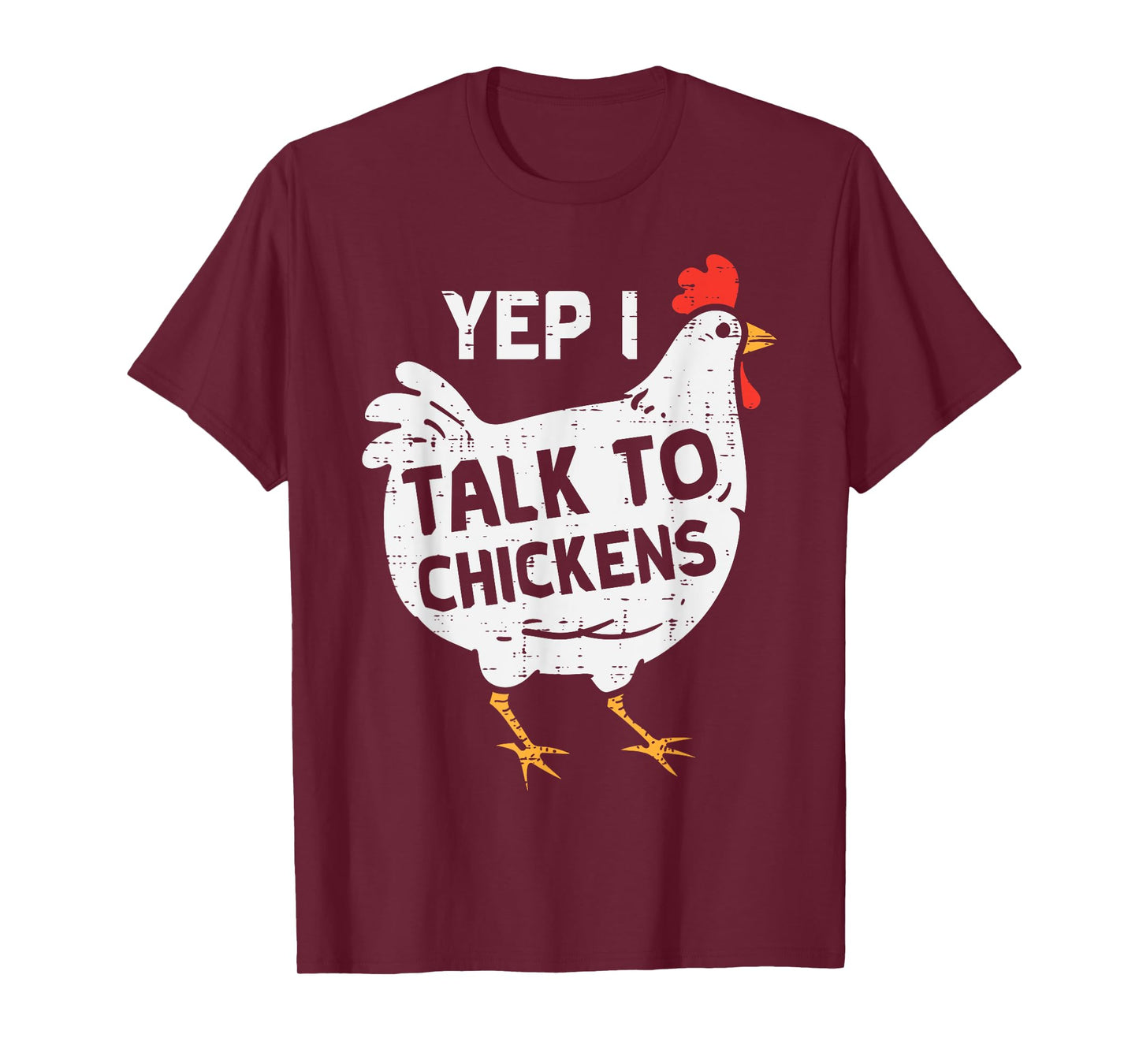 Yep I Talk To Chickens Whisperer Poultry Farm Men Women Kids T-Shirt