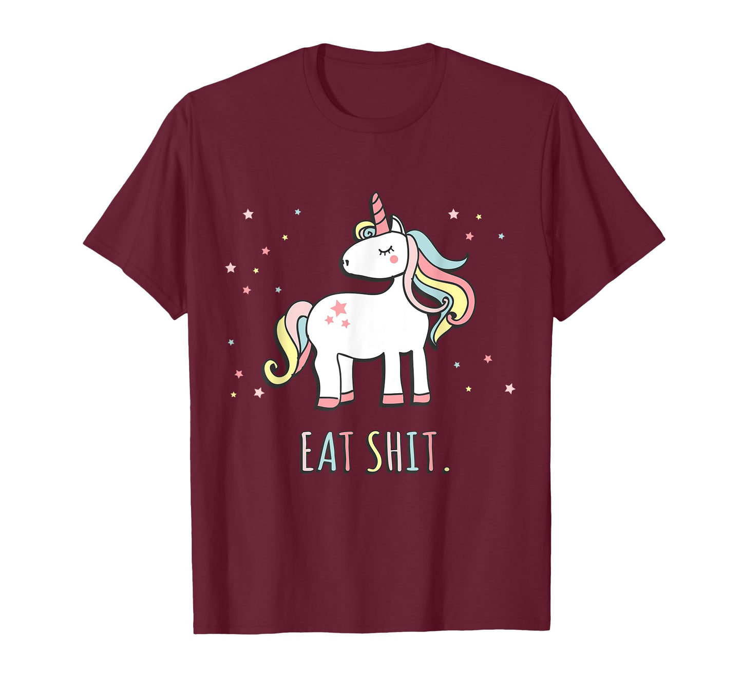 Eat Shit Unicorn T-Shirt T-Shirt