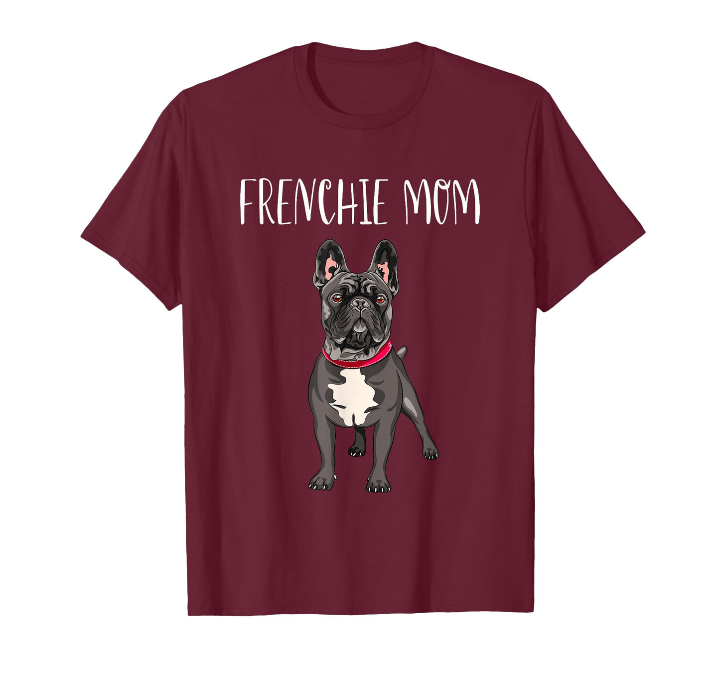 Frenchie Mom Black French Bulldog Mother Funny Women Gift T-Shirt