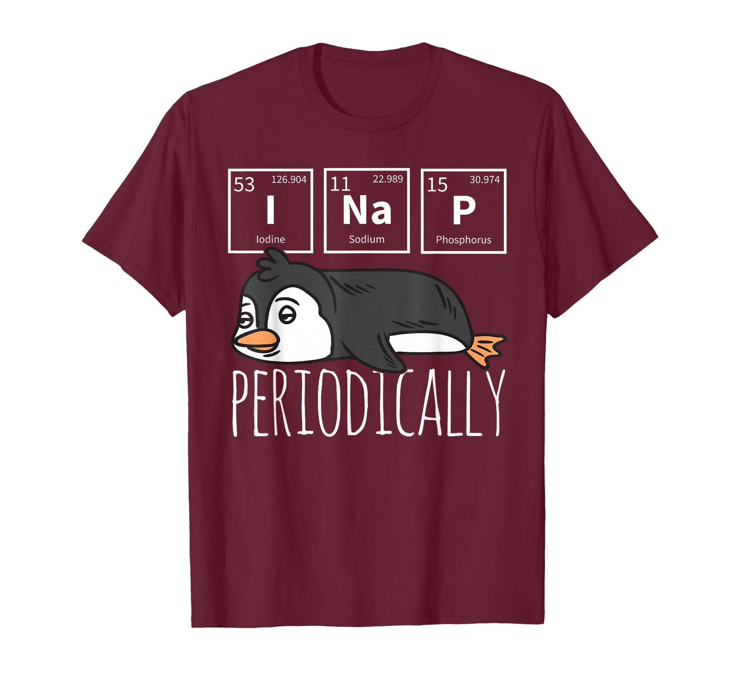 Funny Science I NAP Periodic Table Meme Meh Penguin Gift T-Shirt