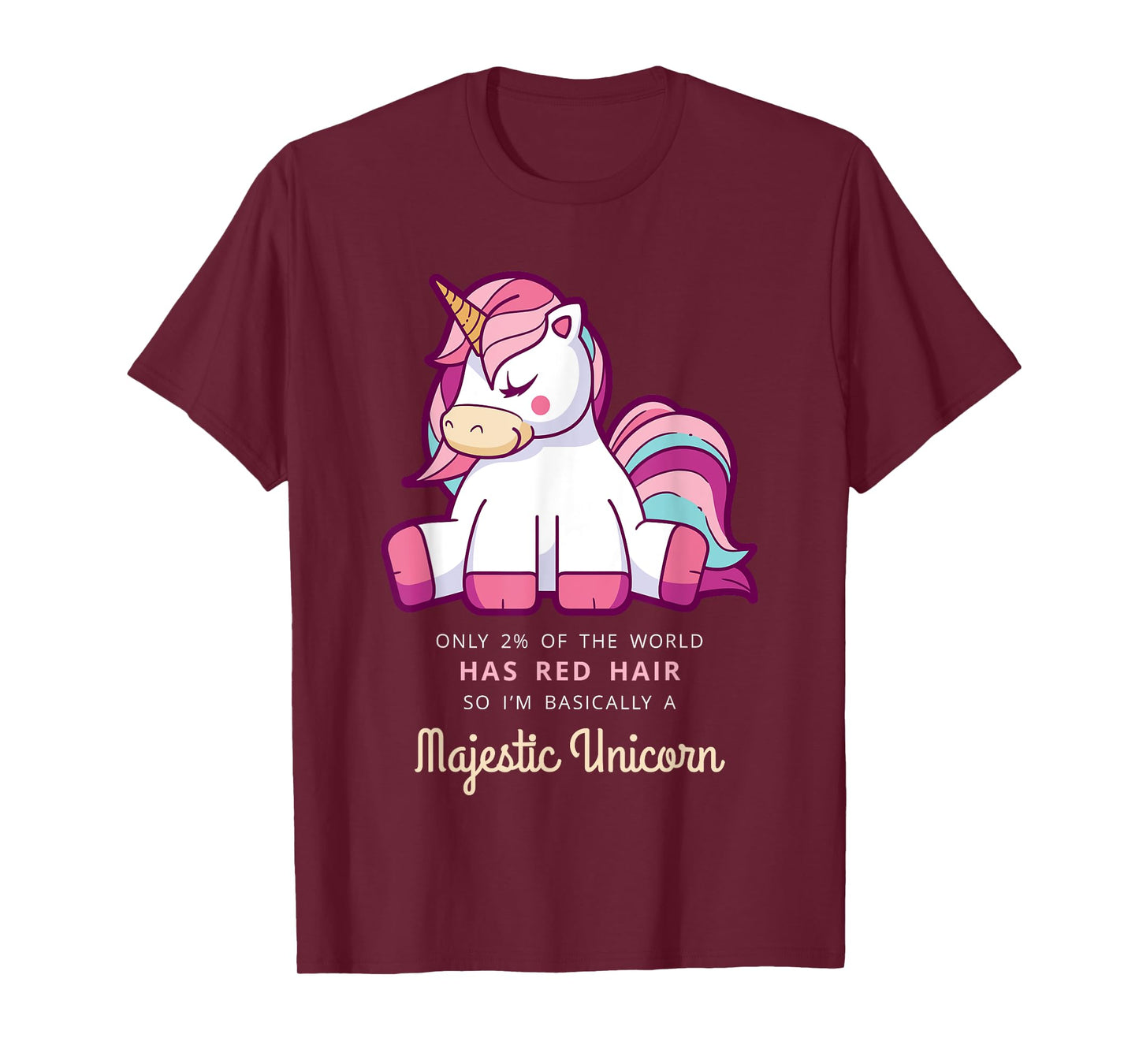 Only 2% Of The World Has Red Hair Majestic Unicorn T-Shirt