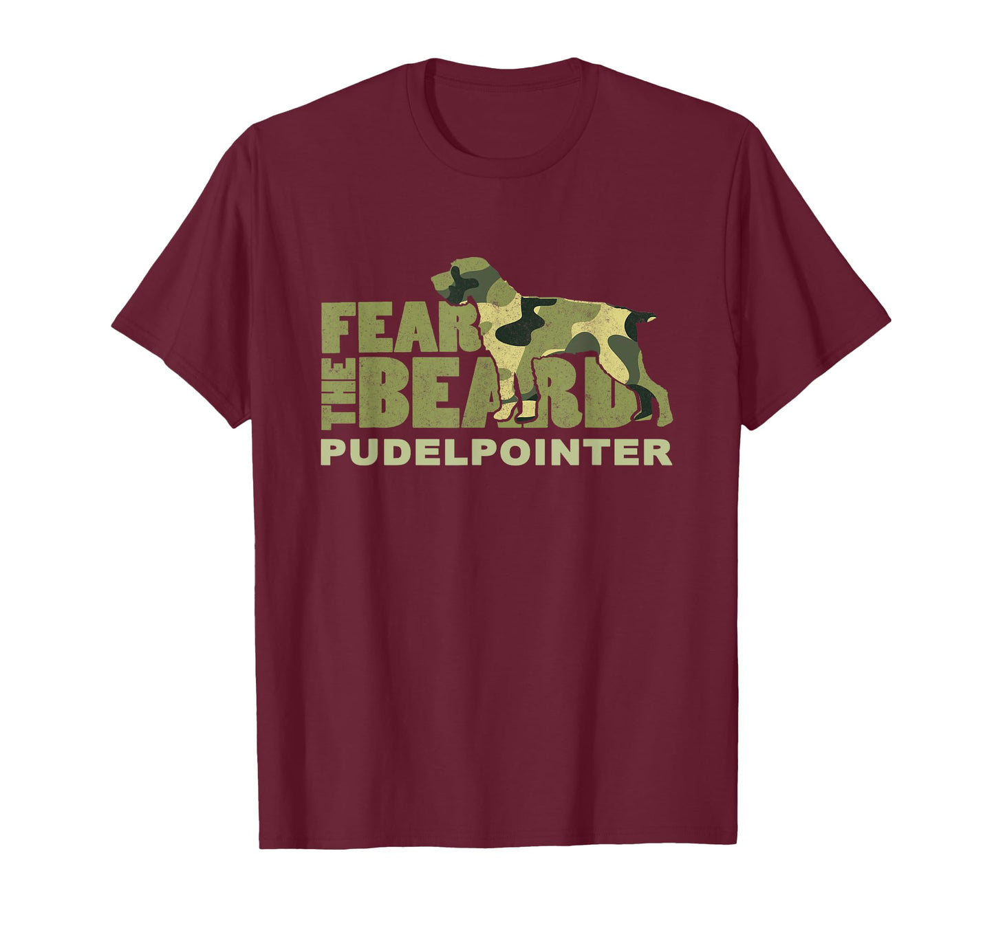 Fear the Beard - Camo Pudelpointer Hunting Dog T-Shirt for Men Women Girls Kids