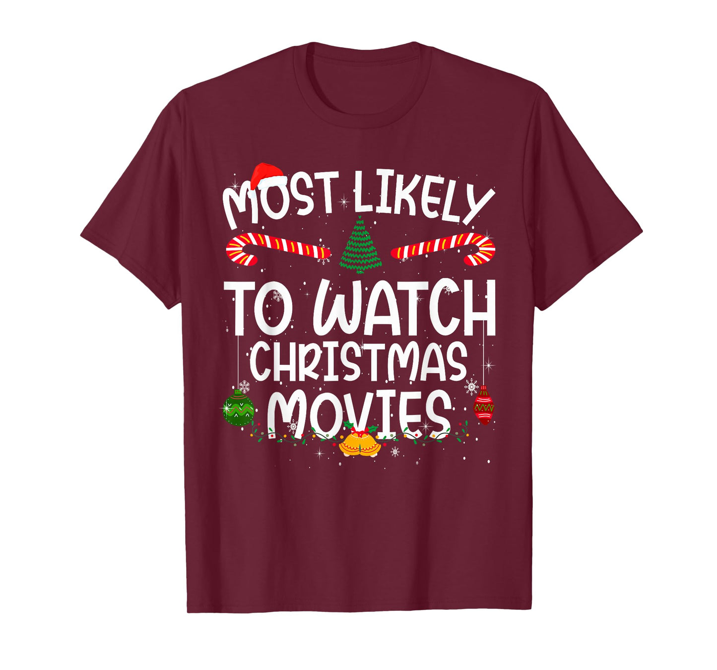 Family Matching Xmas Most Likely to Watch Christmas Movies T-Shirt