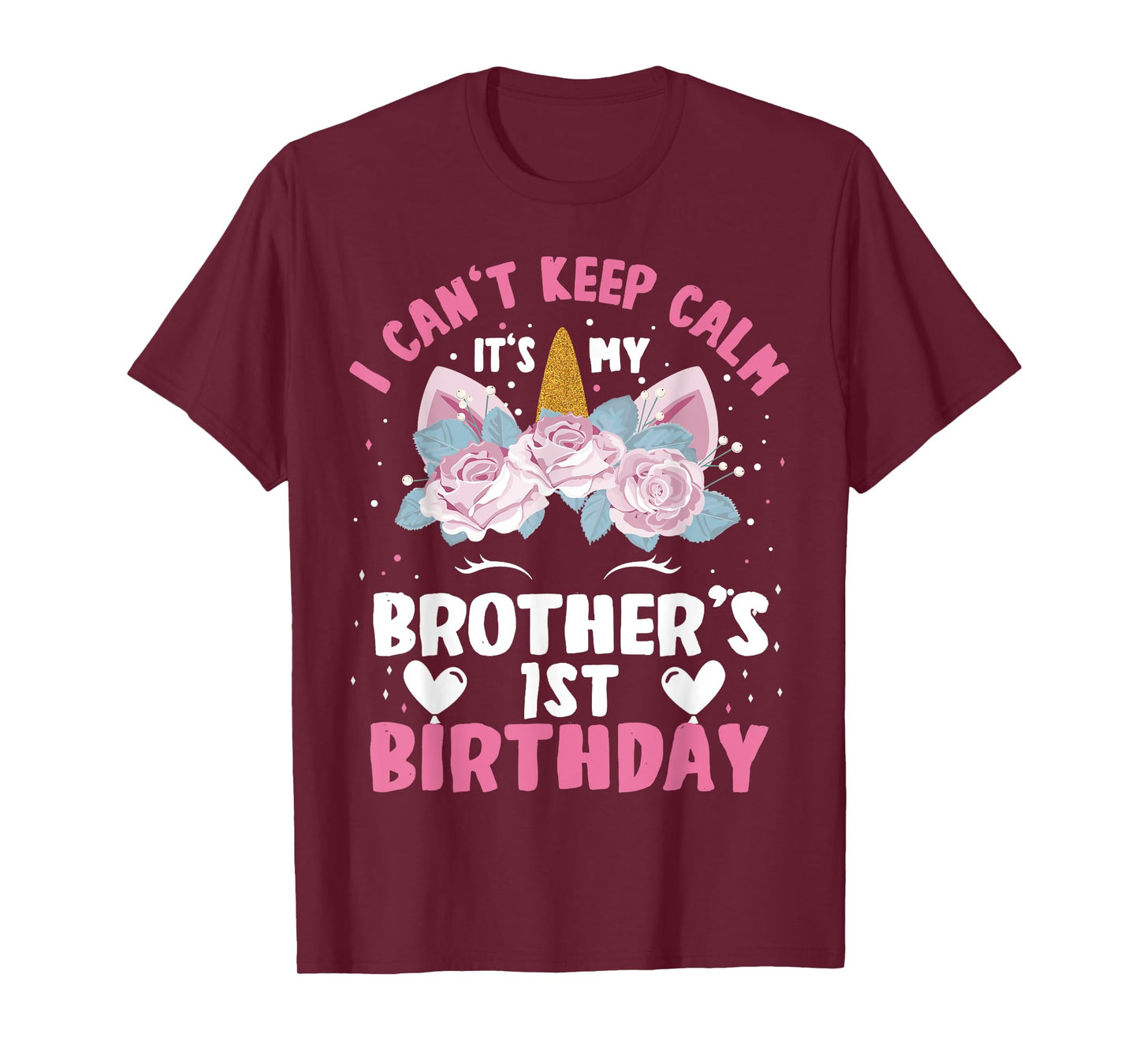 I Cant Keep Calm It's My Brother 1st Birthday Unicorn T-Shirt