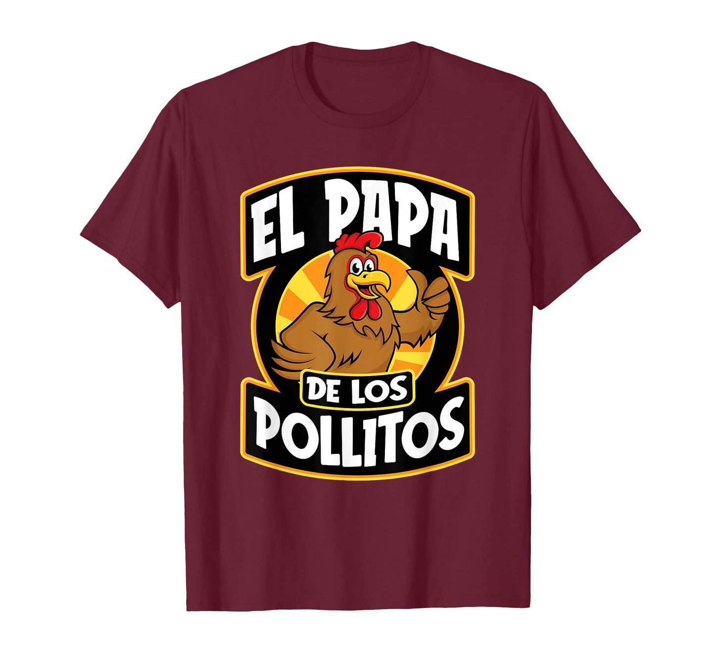 El Papa De Los Pollito Funny Mexican Dad T-Shirt