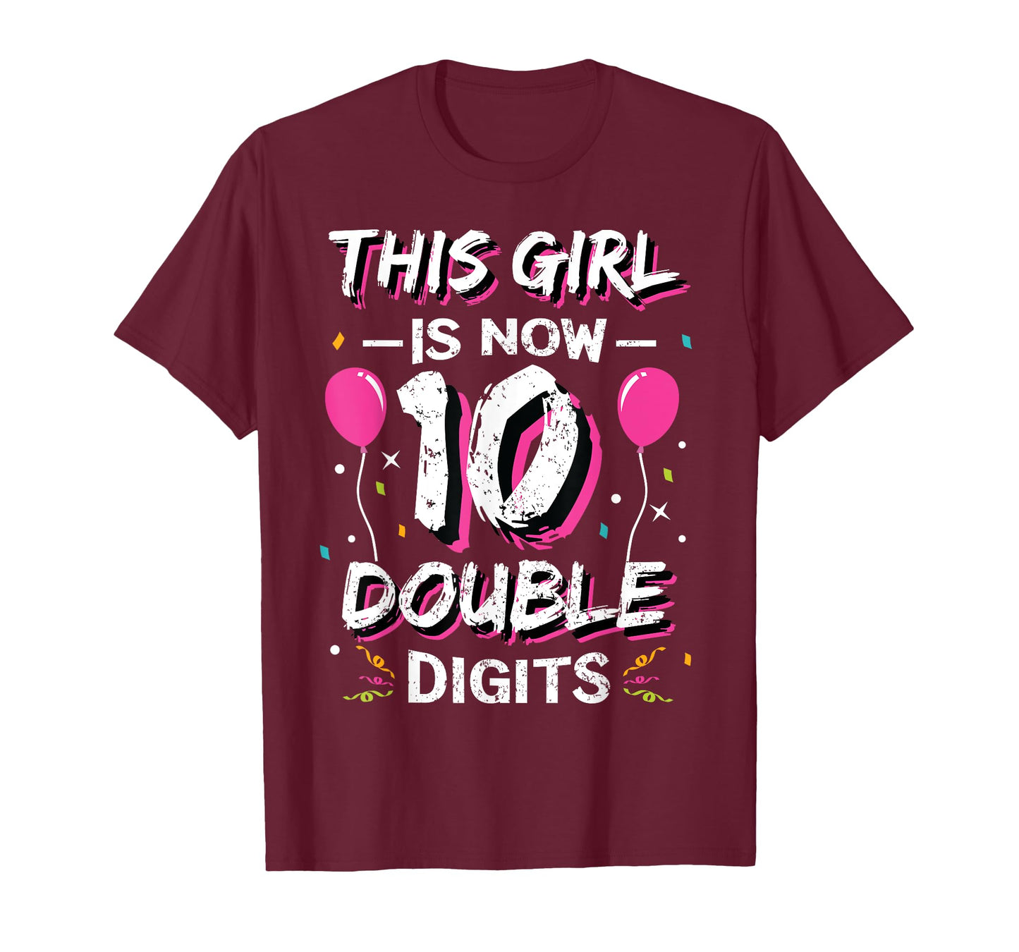 This Girl Is Now 10 Double Digits Shirt 10th birthday Gift T-Shirt