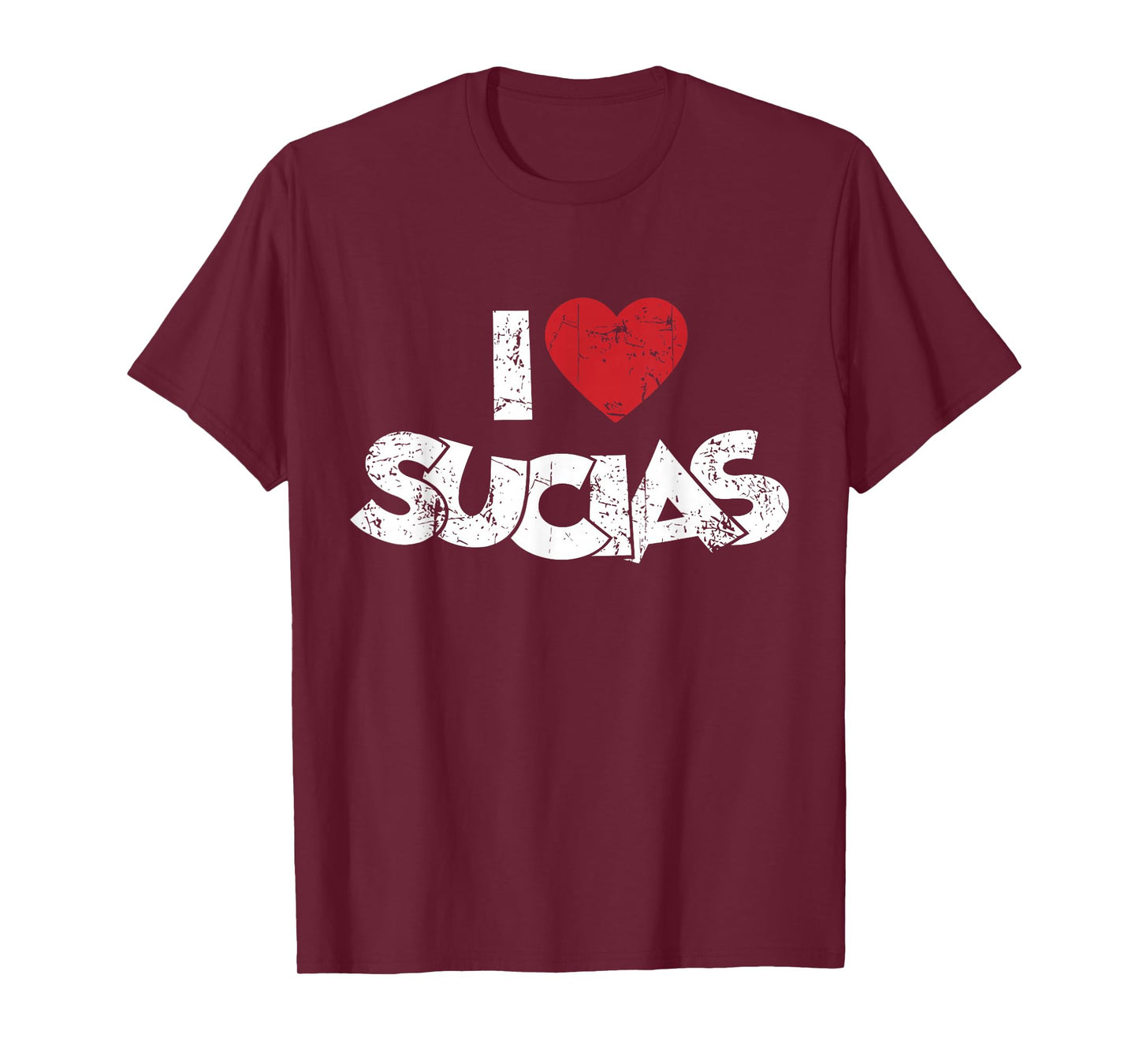 I Love Sucias I Heart Sucias Vintage Distressed Fun Spanish T-Shirt