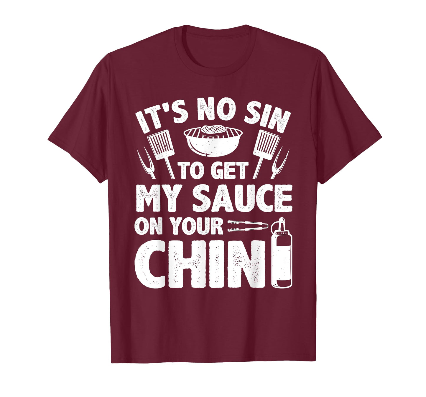 Funny BBQ For Men Women BBQ Barbeque Smoking Barbecue Sauce T-Shirt