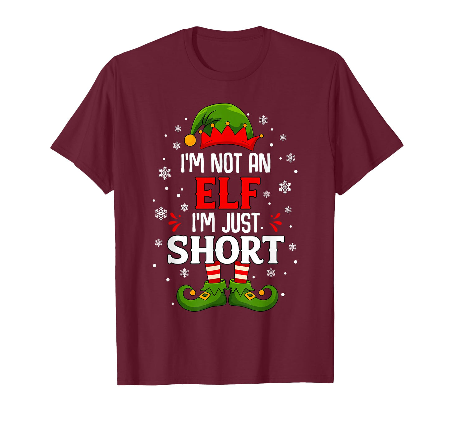 I'm Not an Elf Im Just Short Funny Christmas Matching Family T-Shirt
