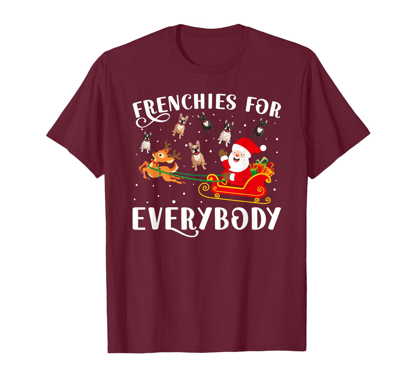 Frenchies For Everybody Christmas French Bulldog Xmas Party T-Shirt