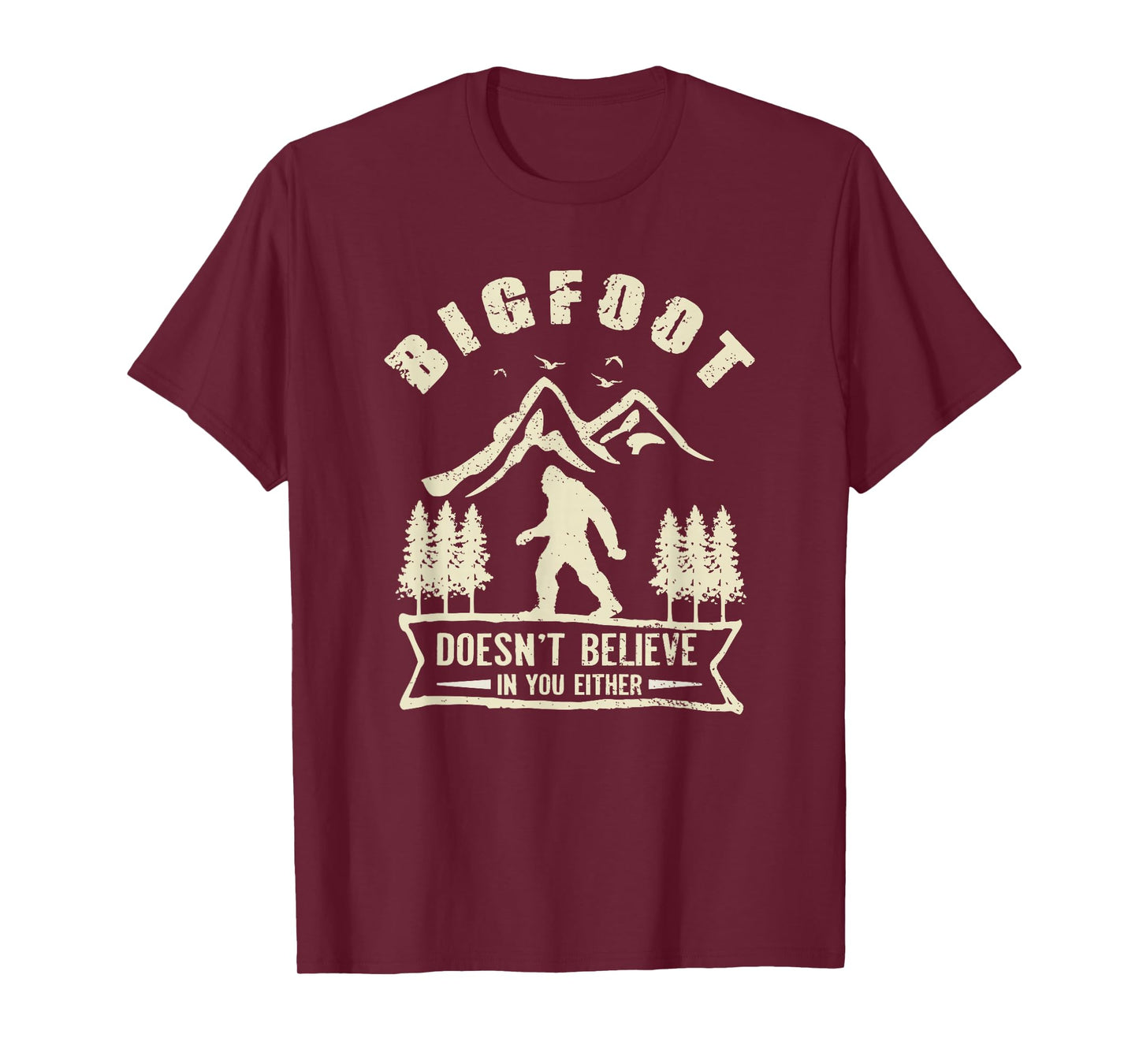 Retro Bigfoot Doesn't Believe In You Either Sasquatch T-Shirt