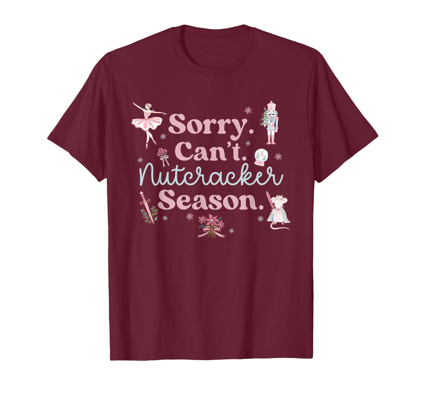 Vintage Retro Sorry Can't Nutcracker Season Sugar Plum Fairy T-Shirt