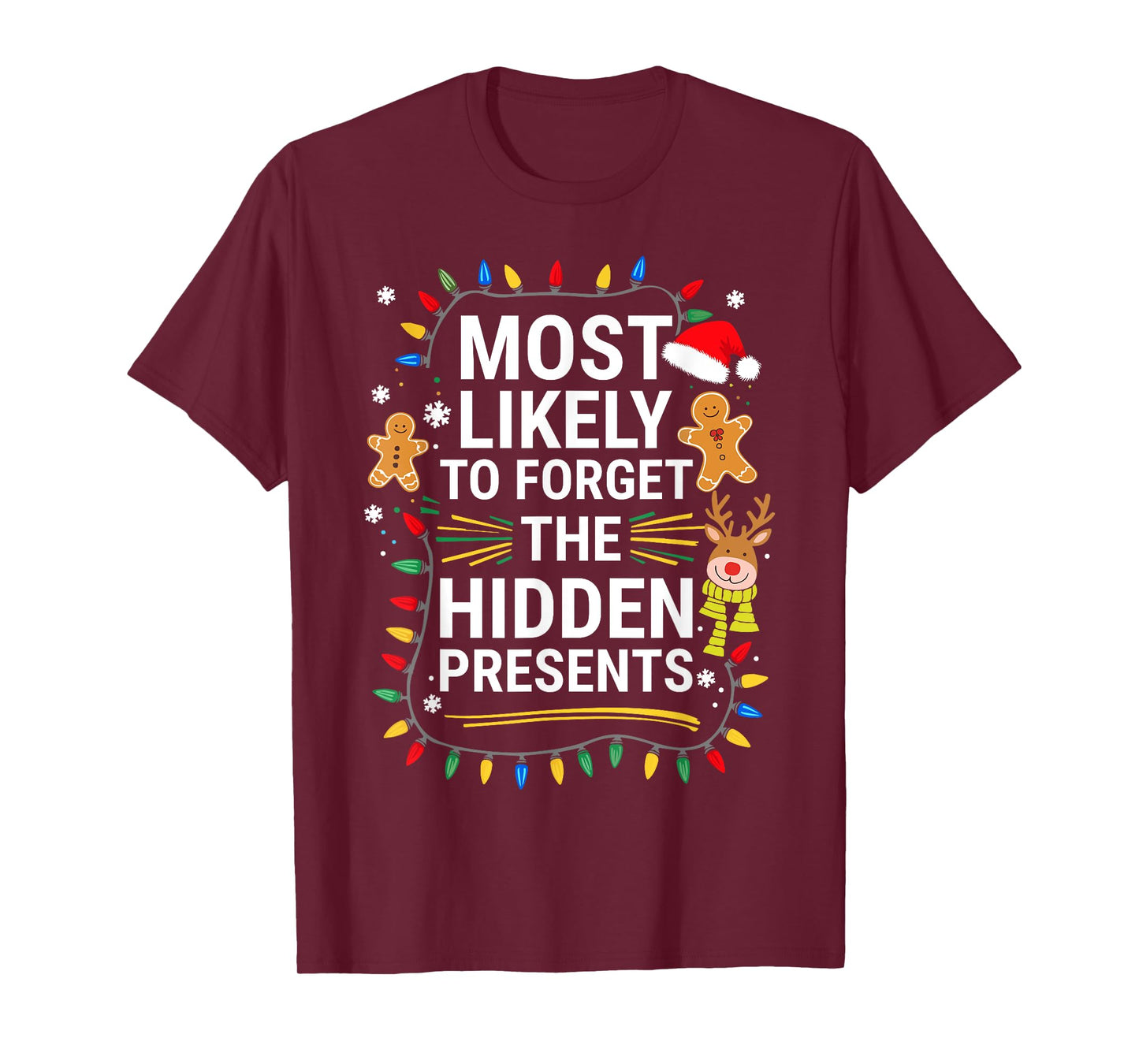 Most Likely To Forget The Hidden Presents Shirt Christmas T-Shirt