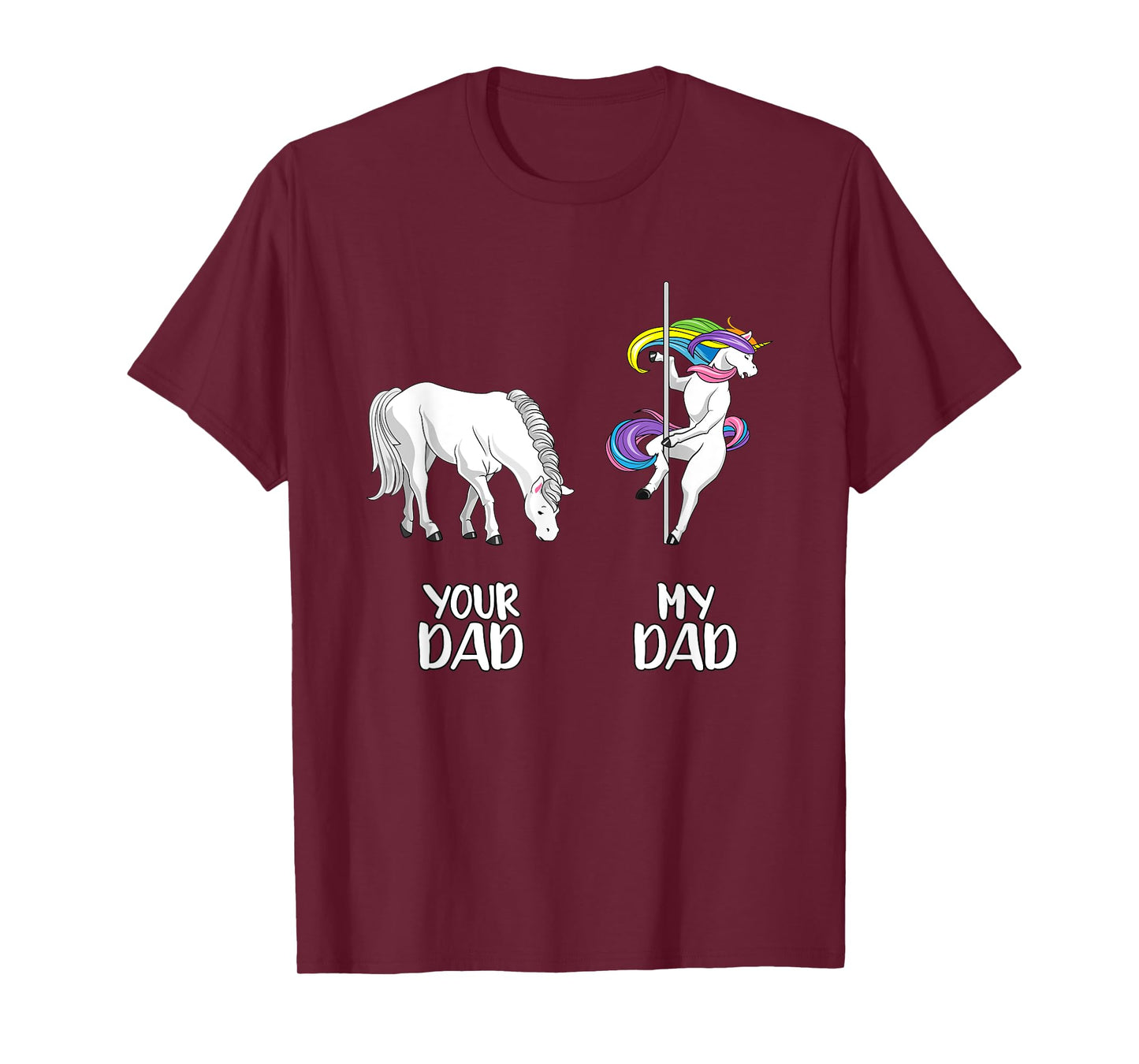 Your Dad my Dad LGBT Unicorn rainbow flag LGBTQ funny gay T-Shirt