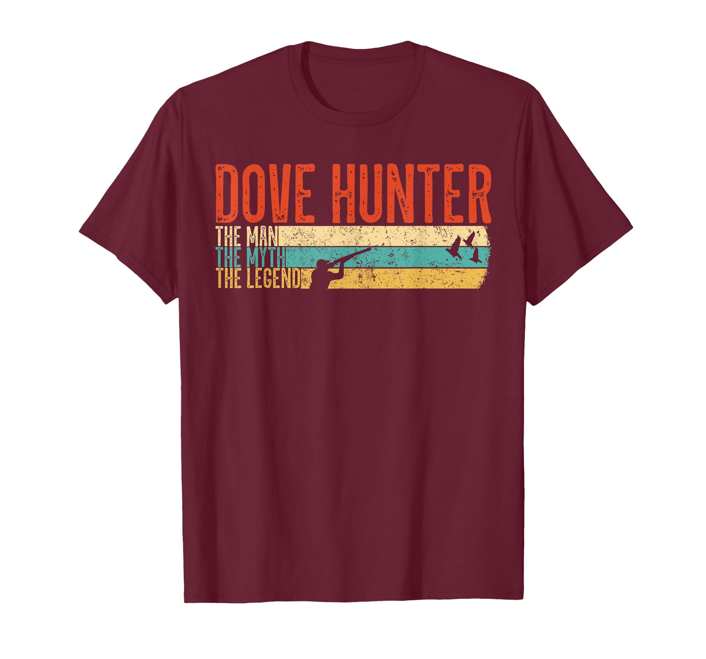 The Man The Myth The Legend Dove Hunter Hunting Winghooters T-Shirt