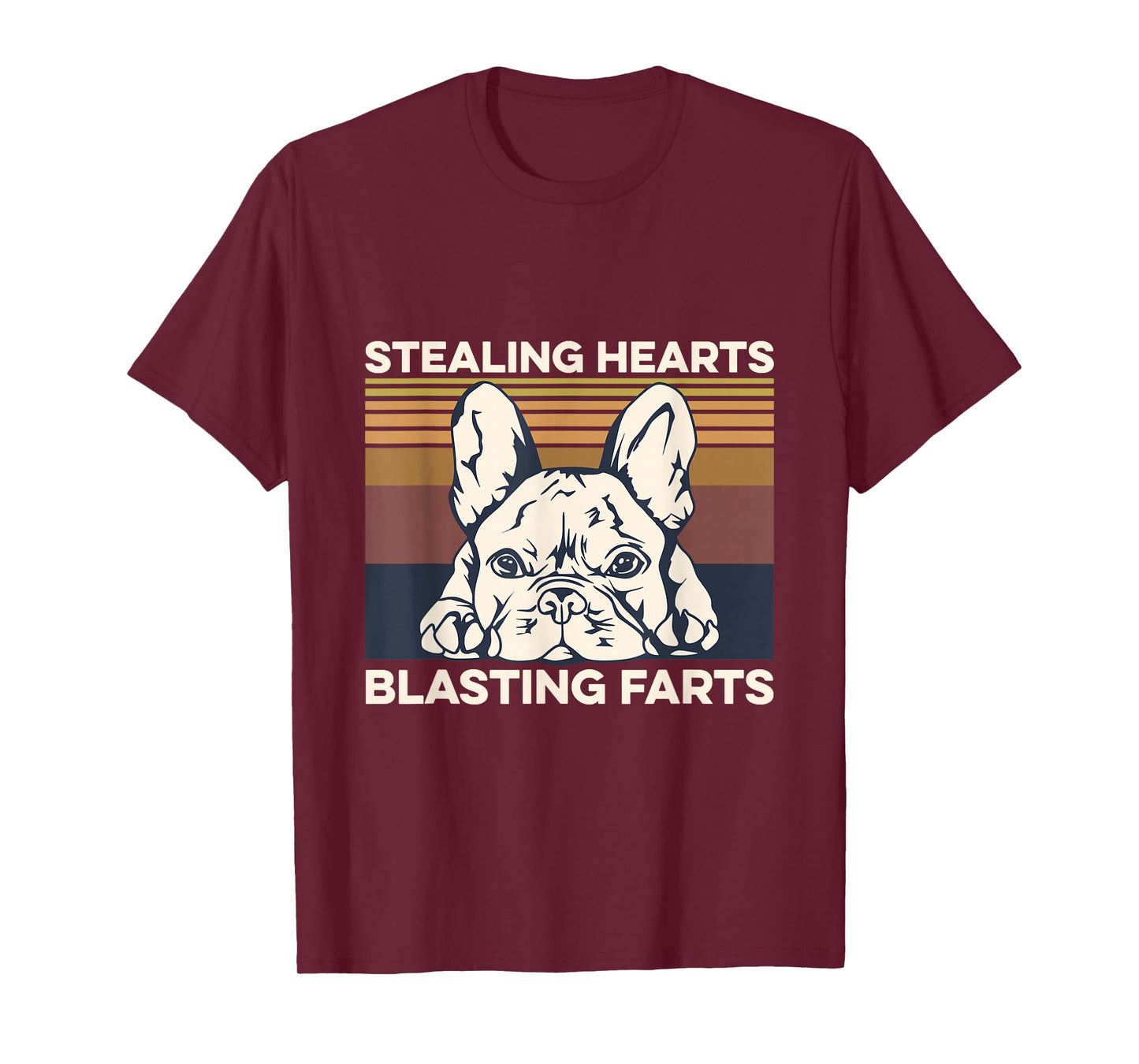 Stealing hearts - blasting farts Quote for a Frenchie Owner T-Shirt