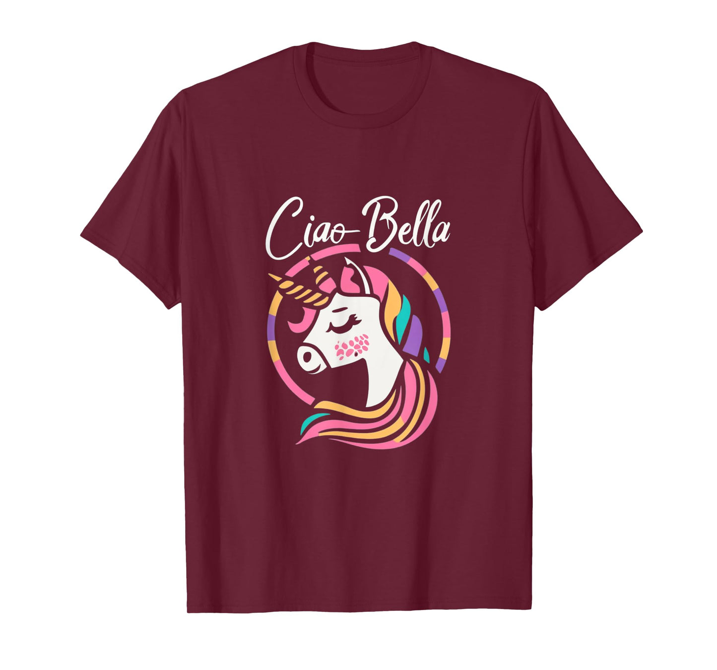 Ciao Bella Cute Unicorn Italian saying for women and girls T-Shirt