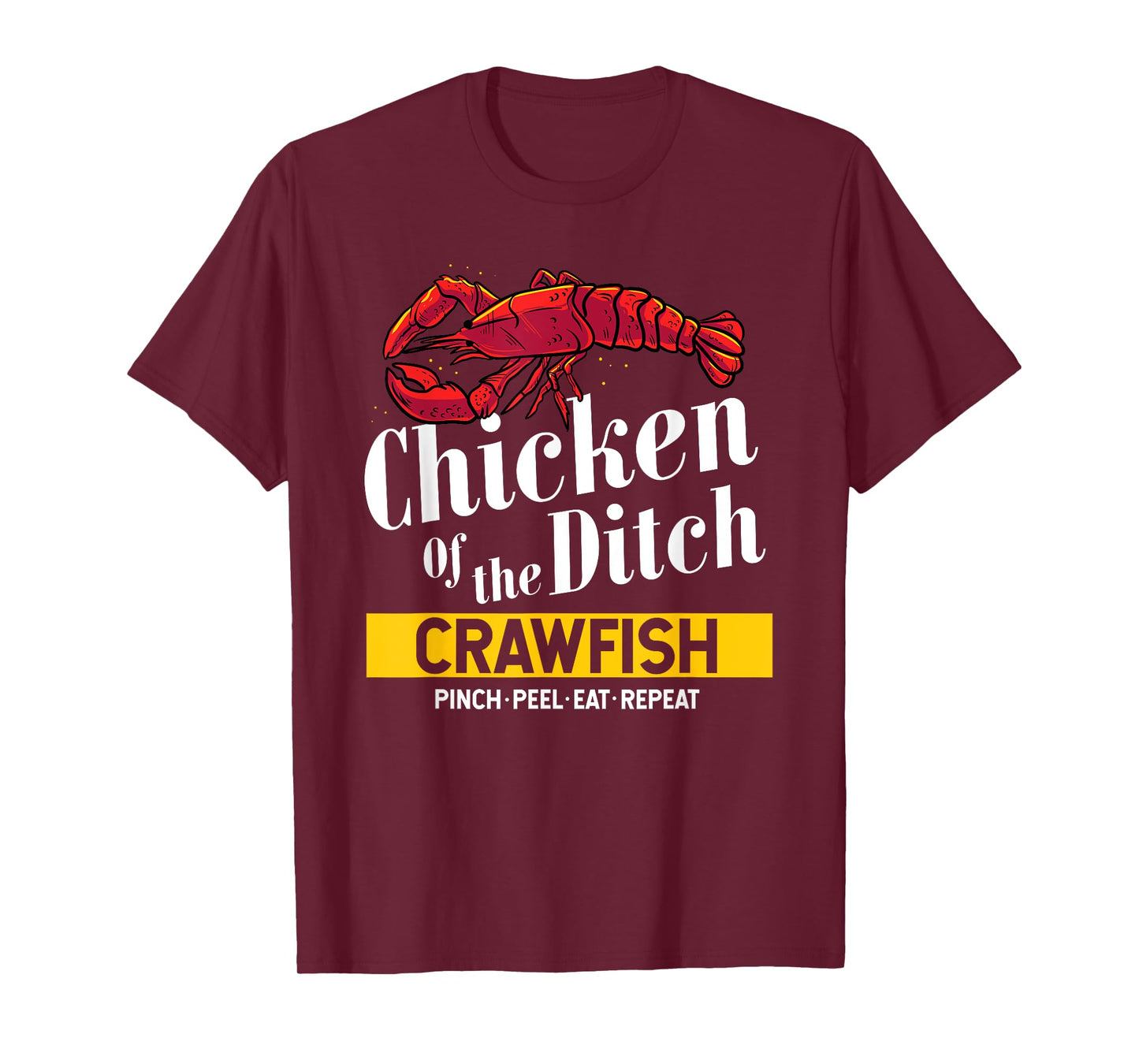 Chicken Of The Ditch Freshwater Cajun Party Boil Master T-Shirt