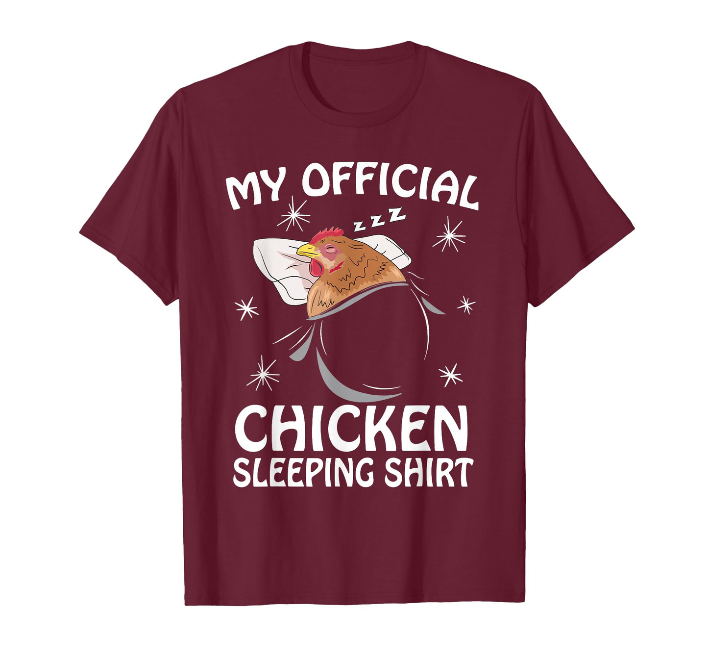 My Official Sleeping Shirt Pajama Cute Chicken Lover T-Shirt
