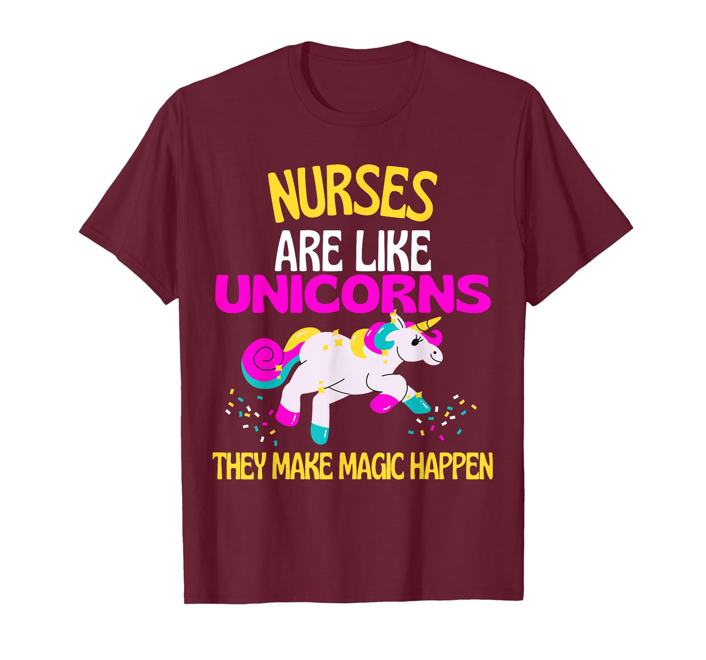 Nurse Magic Unicorn Magical Unicorn Nurses are Magical T-Shirt