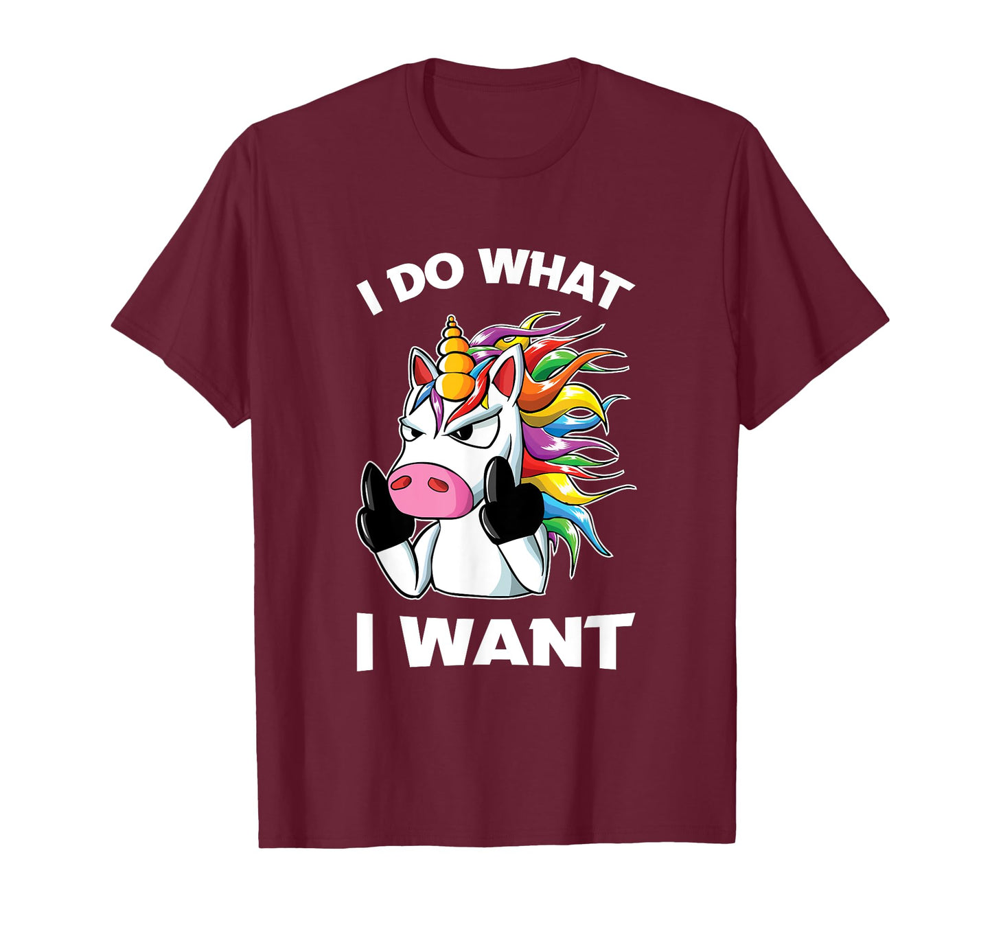I Do What I Want Unicorn Funny T-Shirt